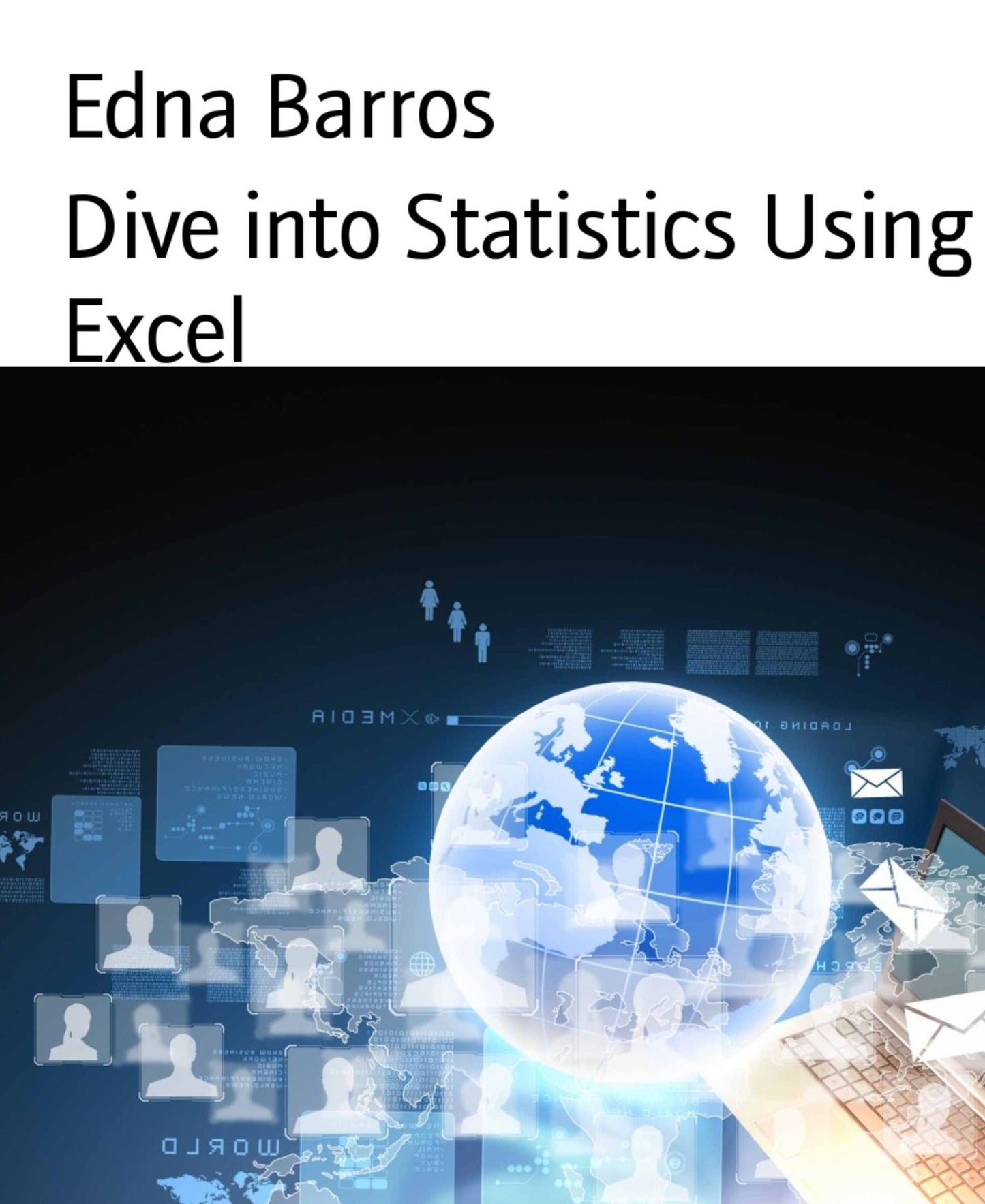 Dive into Statistics Using Excel