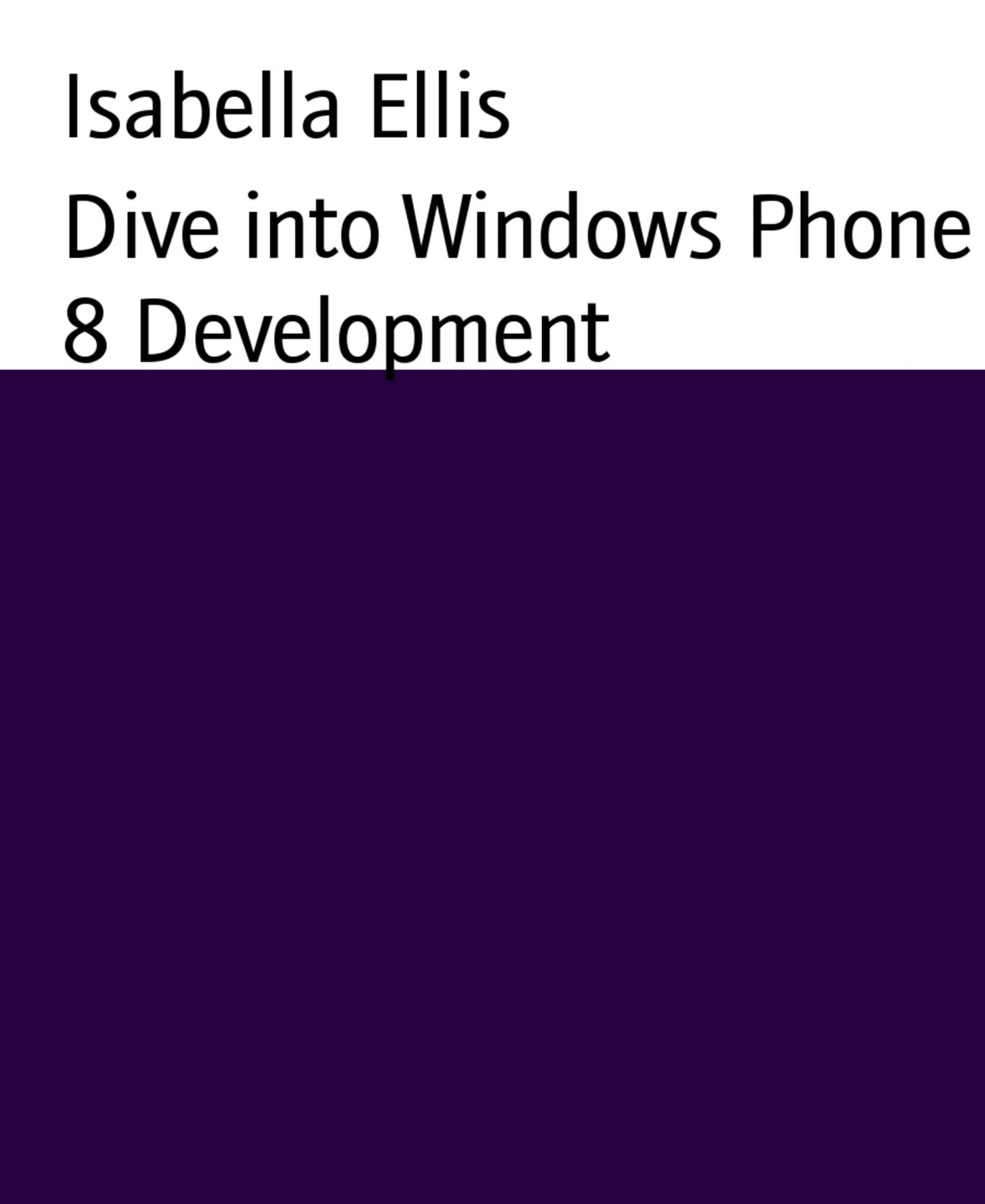Dive into Windows Phone 8 Development