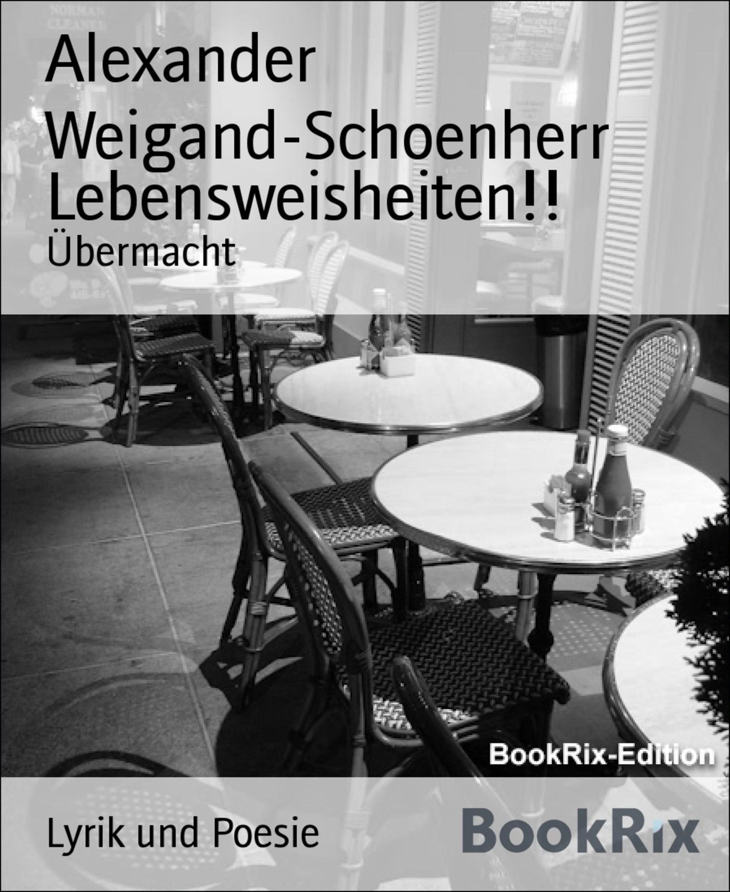 Lebensweisheiten!!: Übermacht
