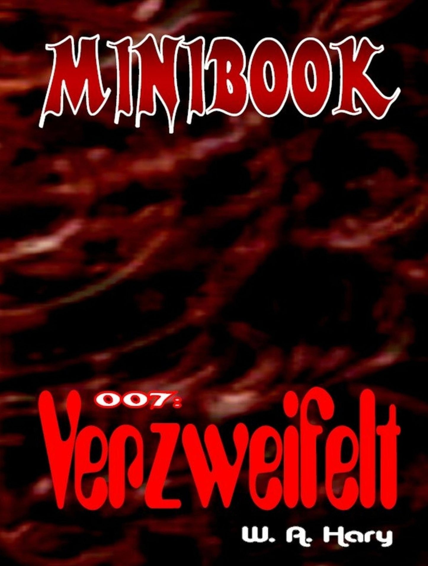 MINIBOOK 007: Verzweifelt: Mit Dr. No - dem Mann aus dem Nichts