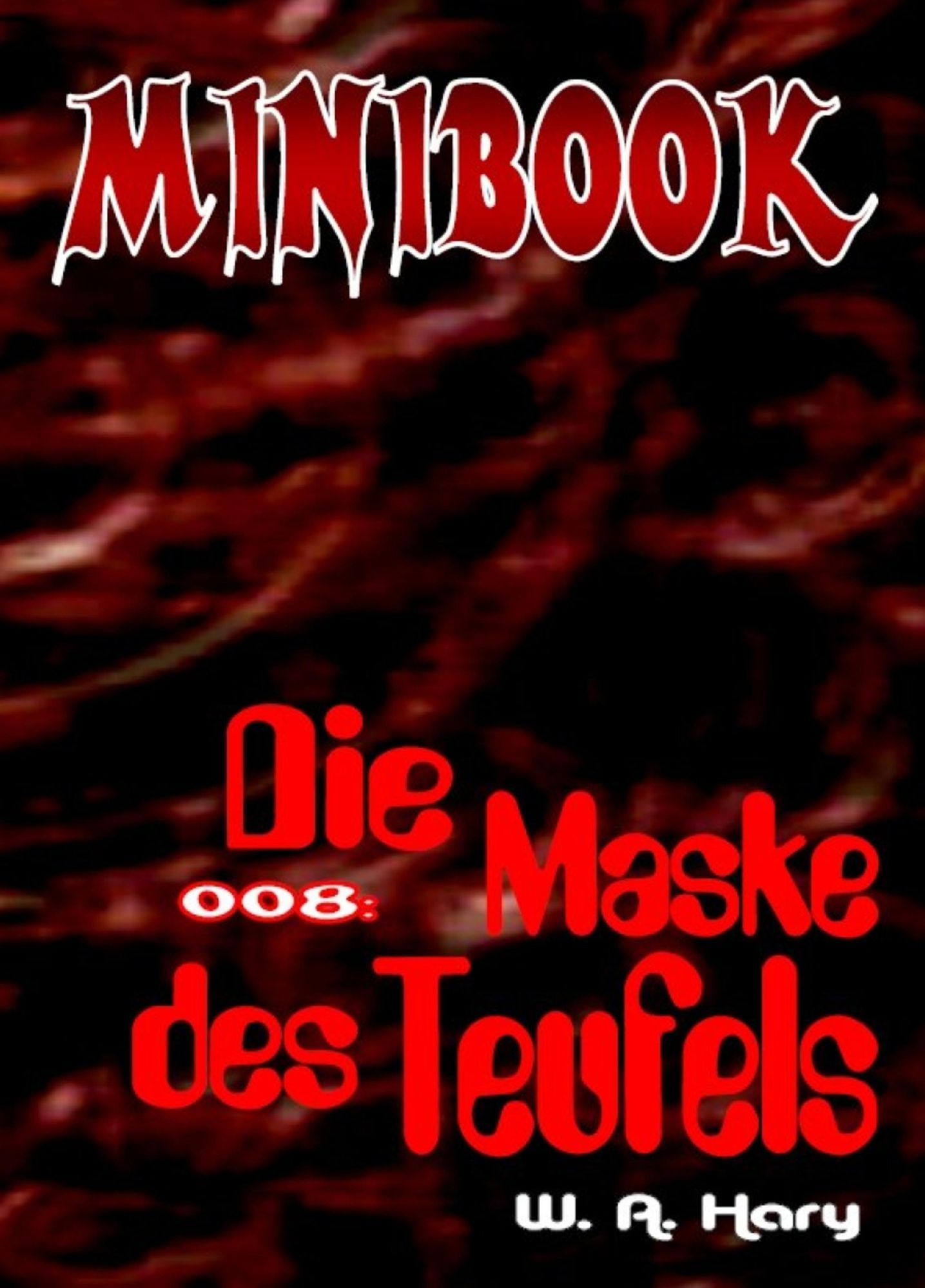 MINIBOOK 008: Die Maske des Teufels: Mit Dr. No - dem Mann aus dem Nichts