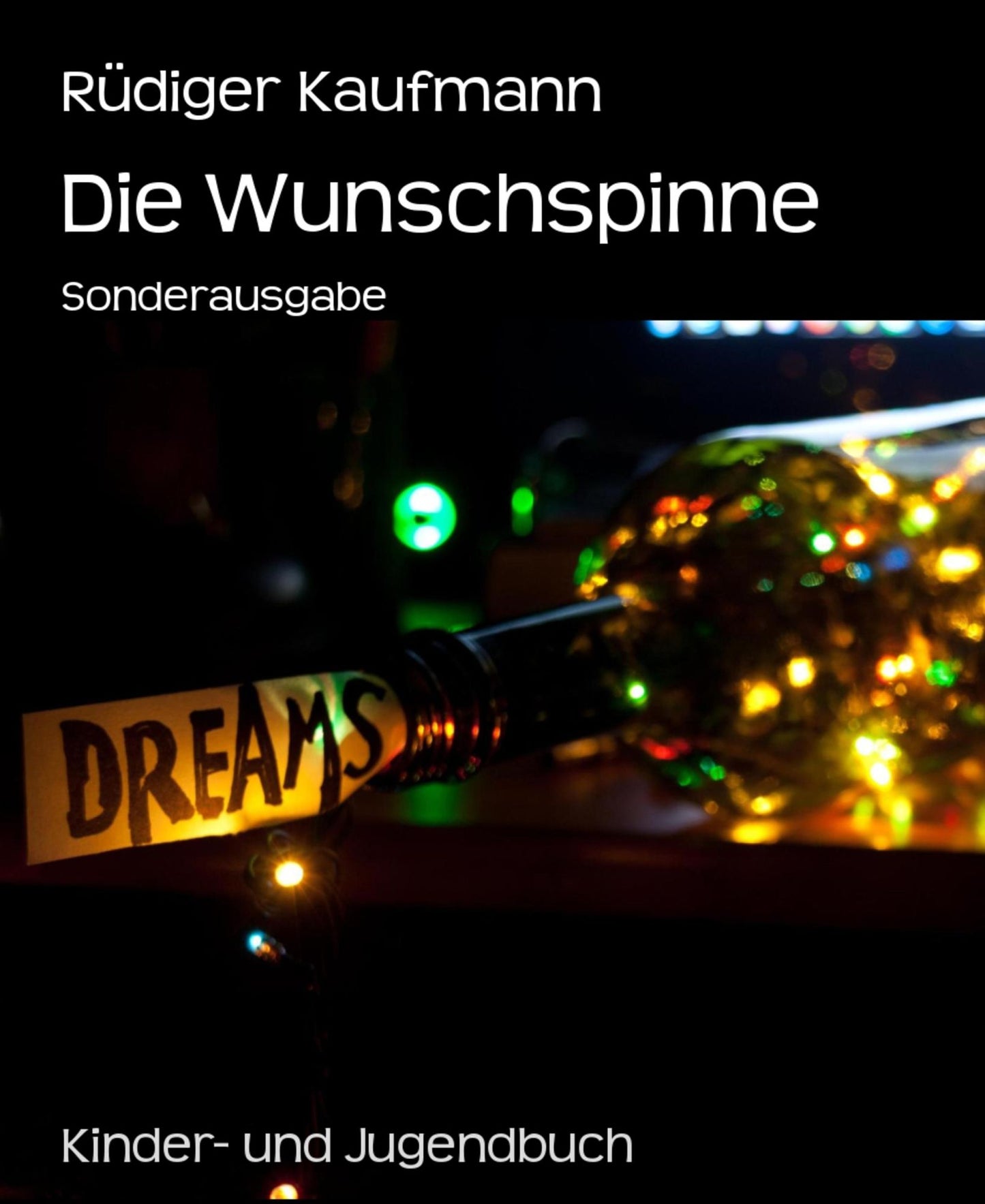 Die Wunschspinne: Sonderausgabe