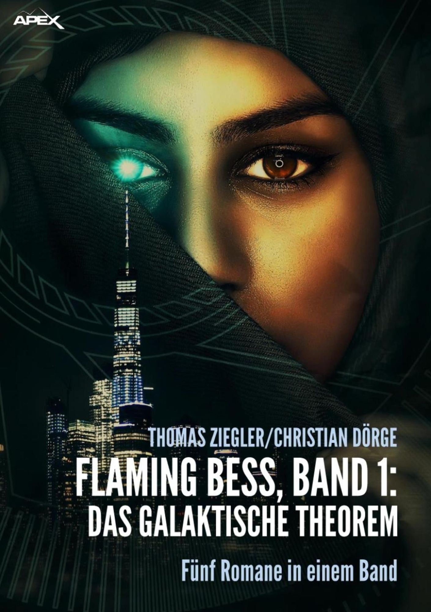 FLAMING BESS: DAS GALAKTISCHE THEOREM: Flaming Bess, Band 1