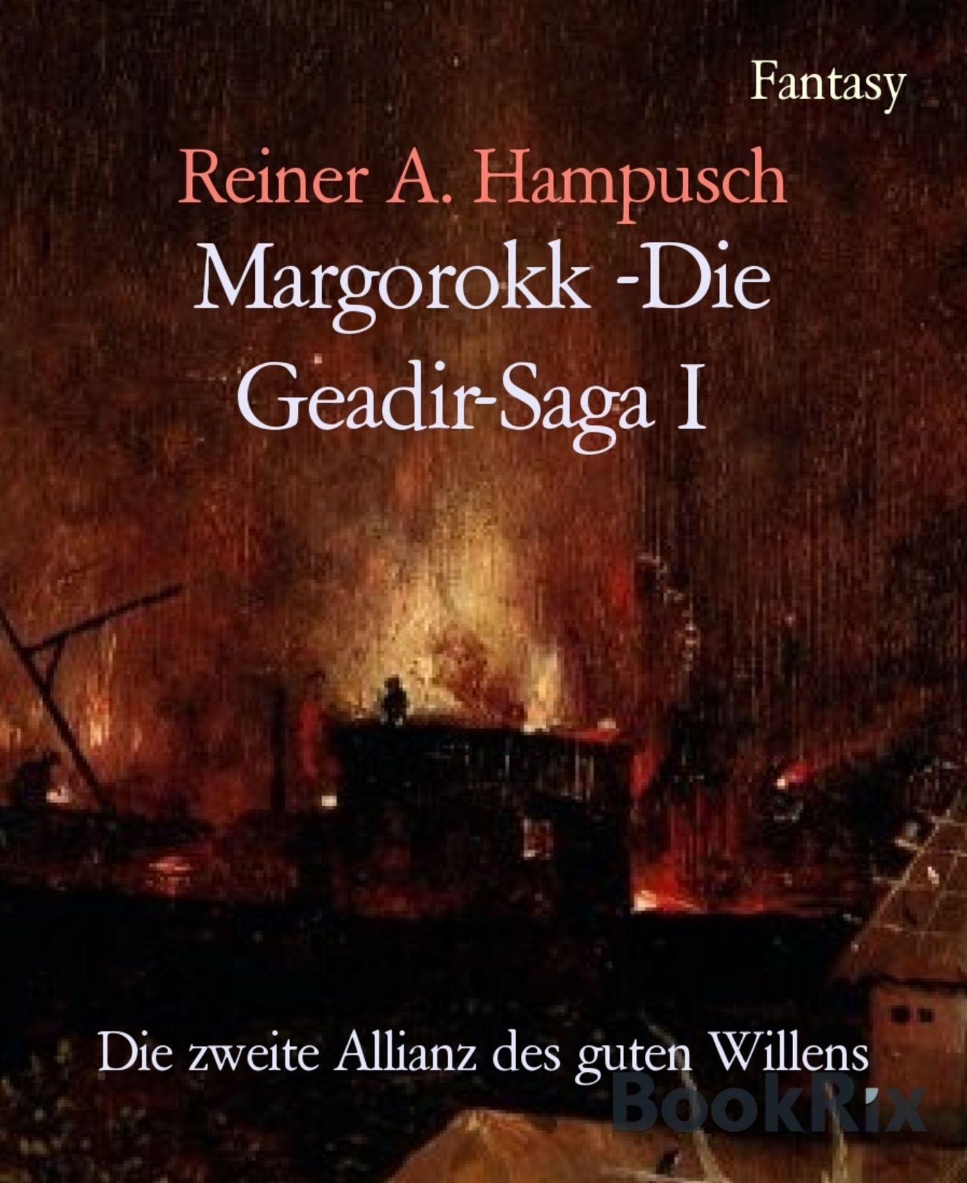 Margorokk -Die Geadir-Saga I: Die zweite Allianz des guten Willens