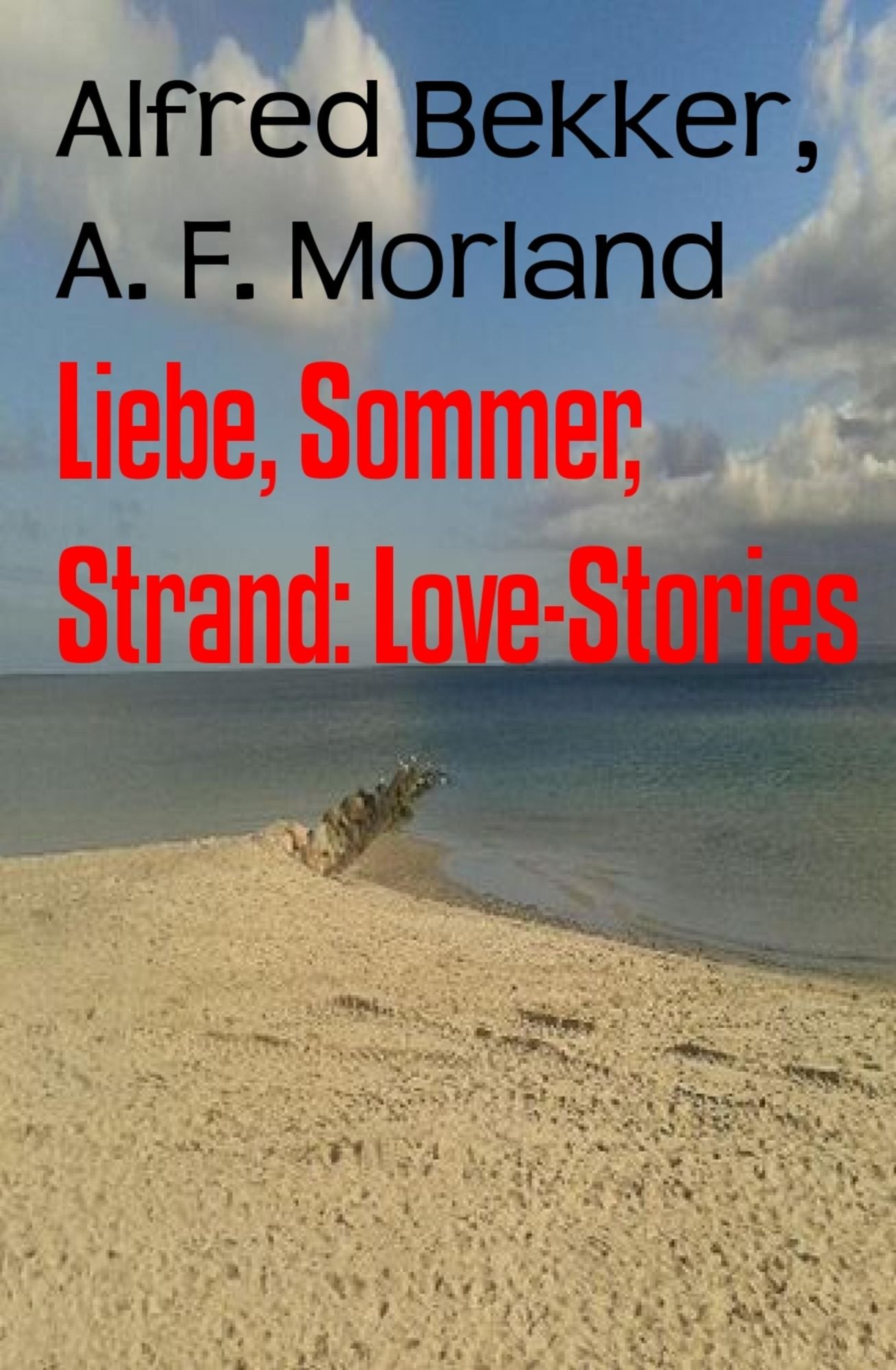 Liebe, Sommer, Strand: Love-Stories