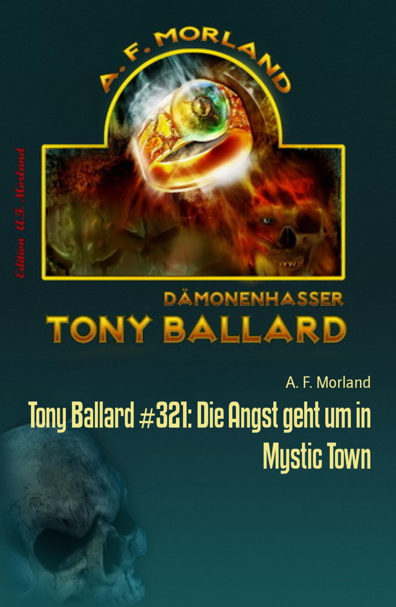 Tony Ballard #321: Die Angst geht um in Mystic Town: Horror-Serie