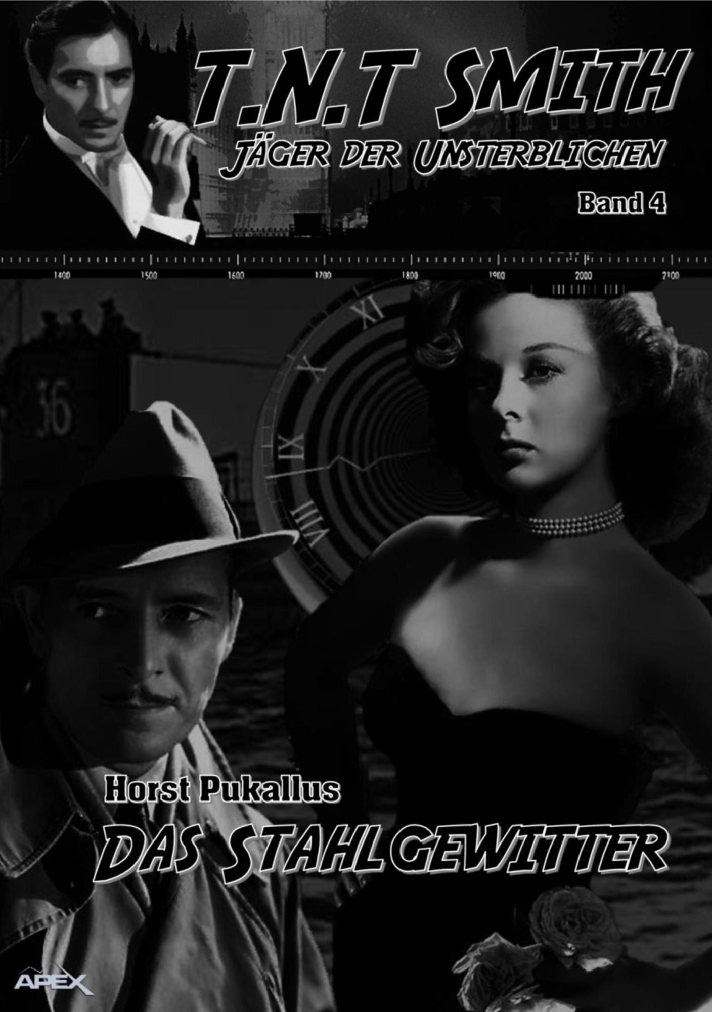 DAS STAHLGEWITTER: T.N.T. Smith: Jäger der Unsterblichen, Band 4