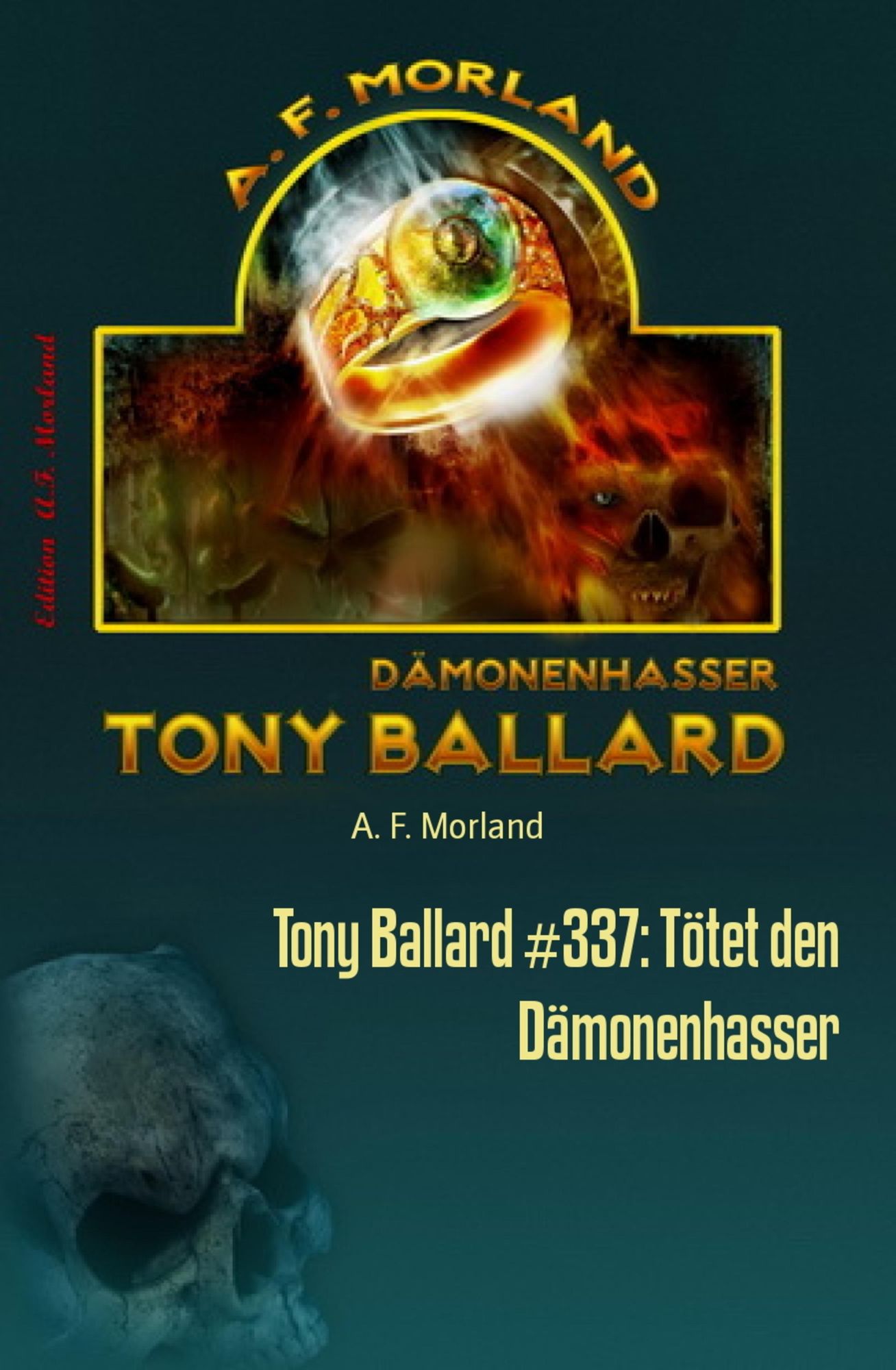 Tony Ballard #337: Tötet den Dämonenhasser: Horror-Serie