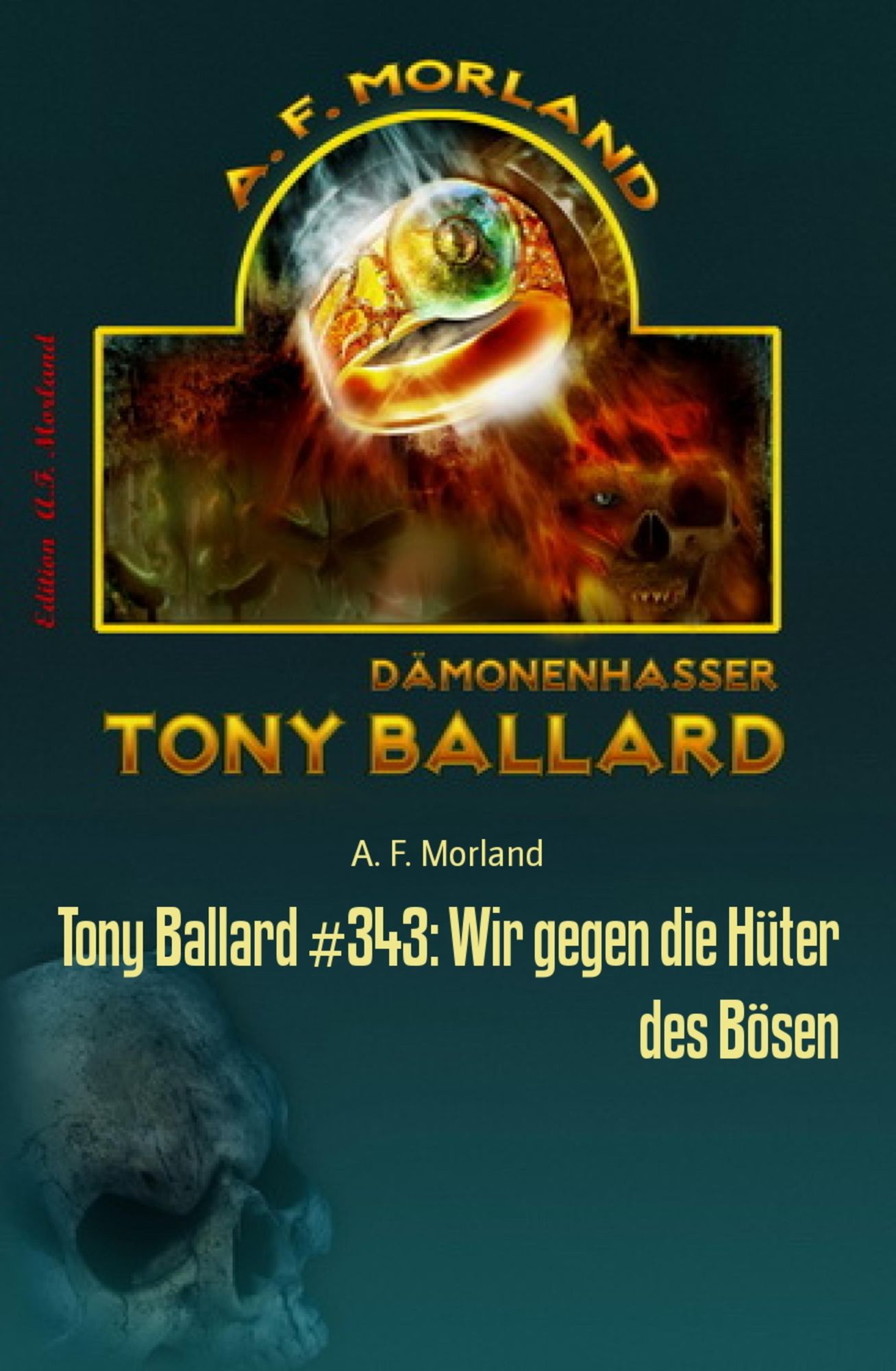Tony Ballard #343: Wir gegen die Hüter des Bösen: Horror-Serie