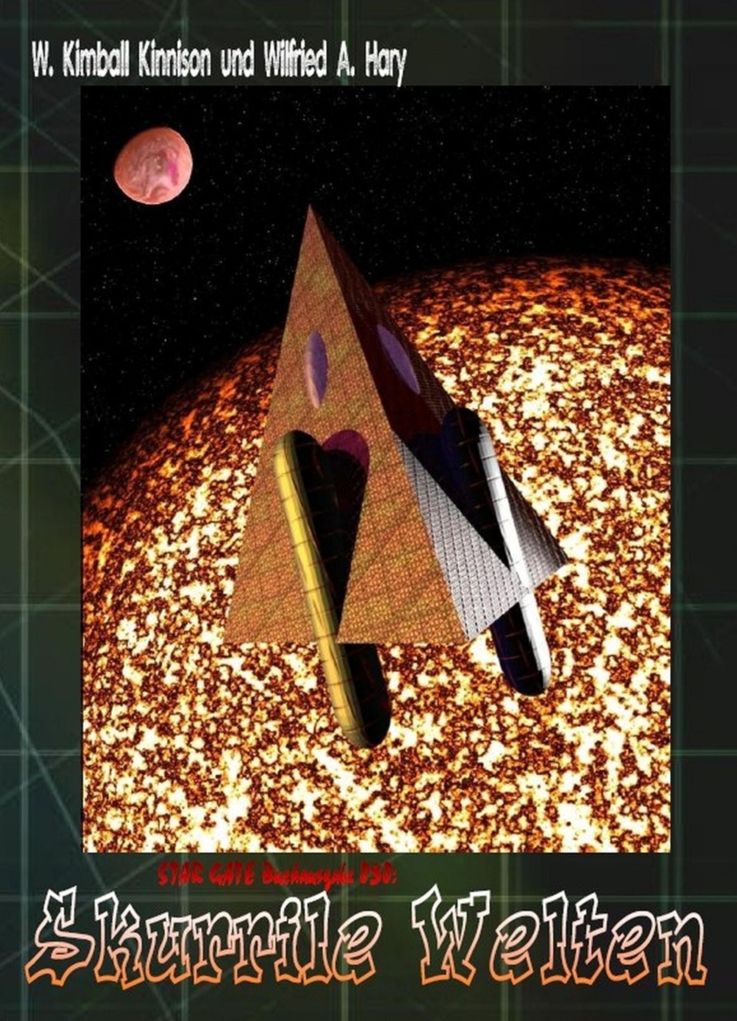 STAR GATE Buchausgabe 030: Skurrile Welten: Überarbeitete Buchfassung nach den Heftausgaben 75 bis 77!