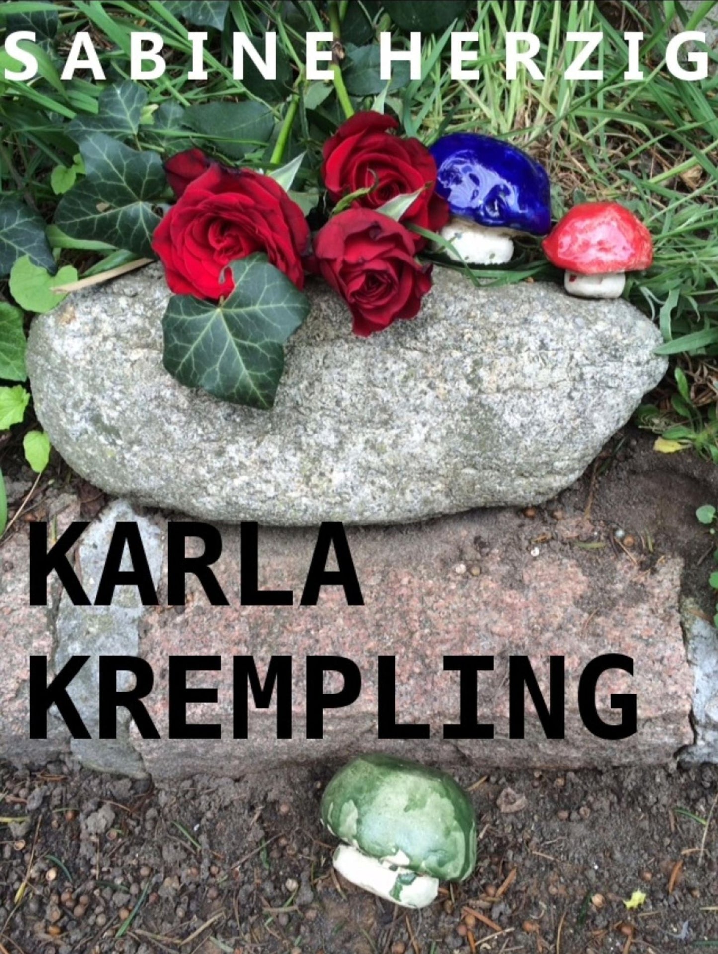 Karla Krempling: 4. Teil: Rosenkrieg