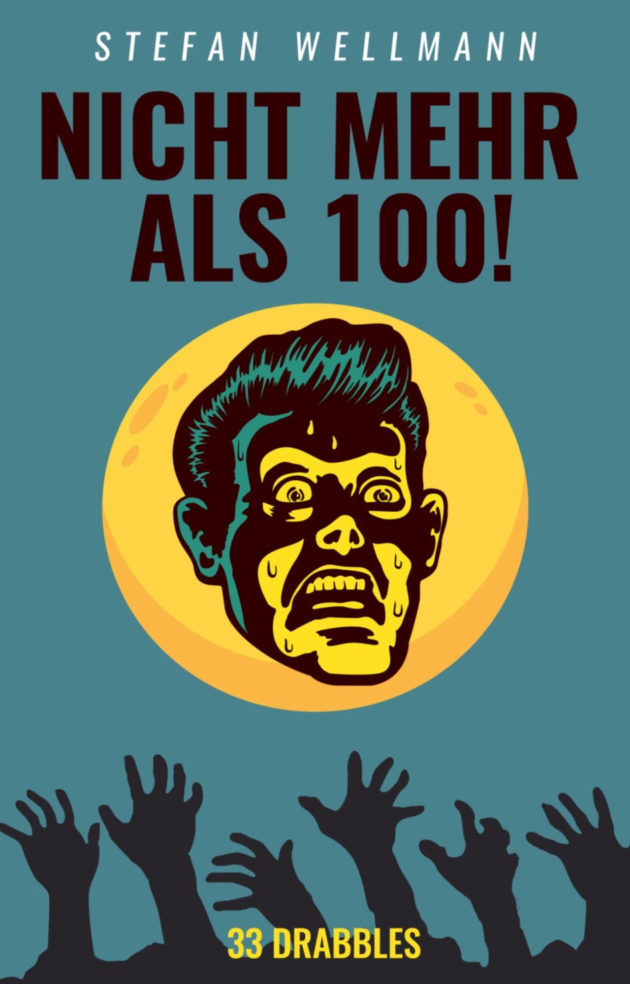 Nicht mehr als 100!: 33 Drabbles