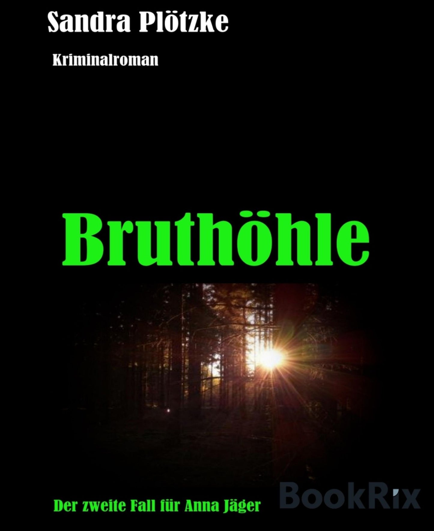 Bruthöhle: Anna Jäger Reihe Band 2
