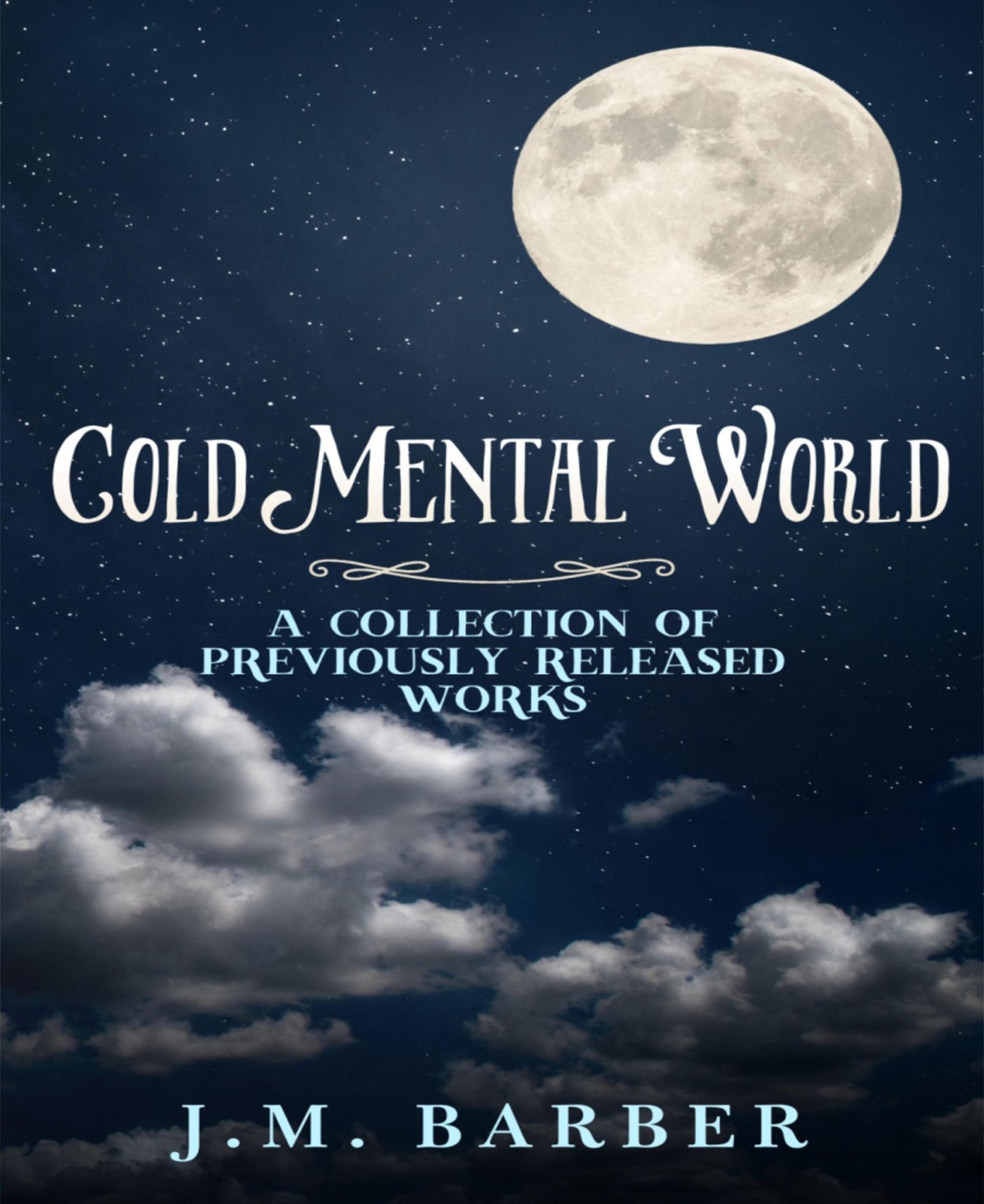 Cold Mental World: Five Previously Released Stories