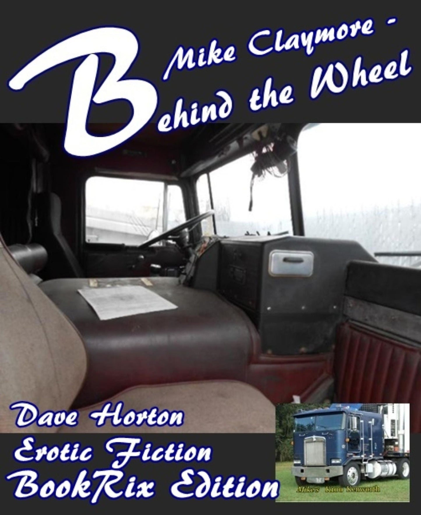 Mike Claymore - Behind the Wheel: Another Mike Claymore erotic novel and mysteries