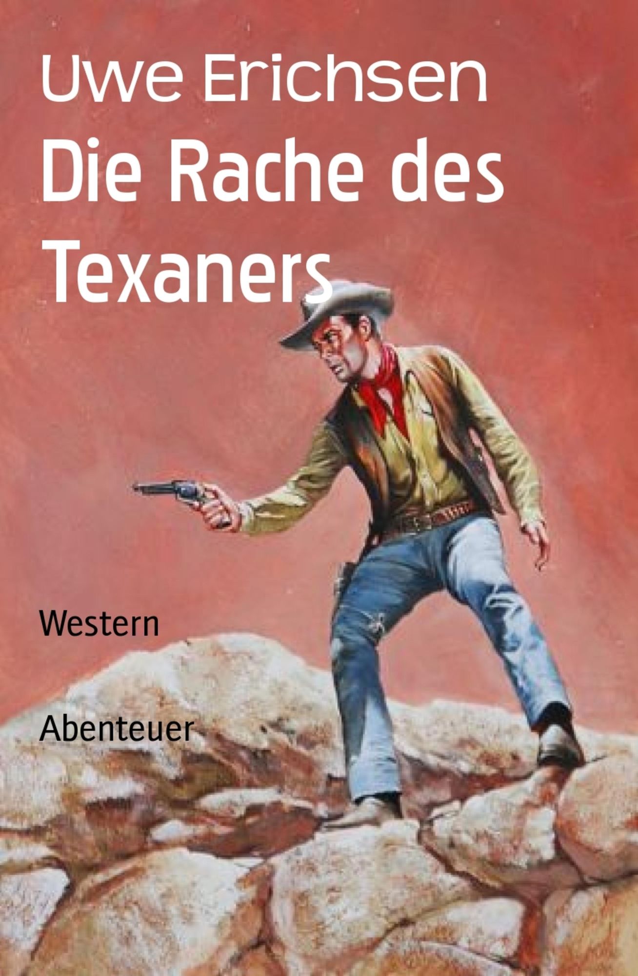 Die Rache des Texaners: Western