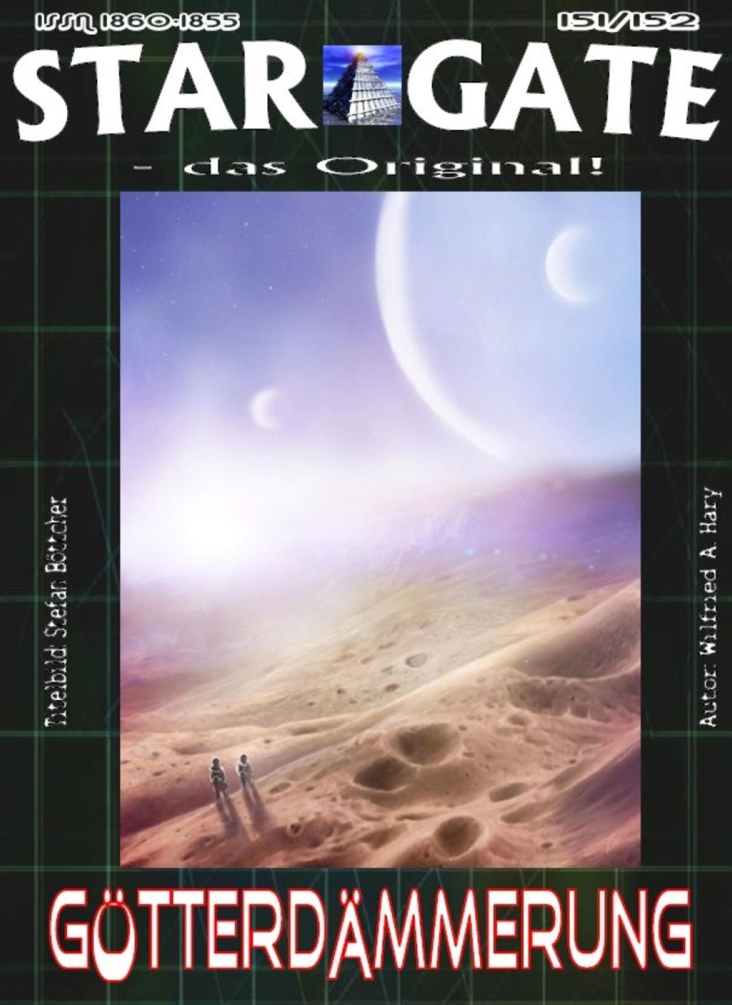 STAR GATE 151-152: Götterdämmerung: Eine Welt im Umbruch - und die Jagd nach den selbsternannten Göttern!