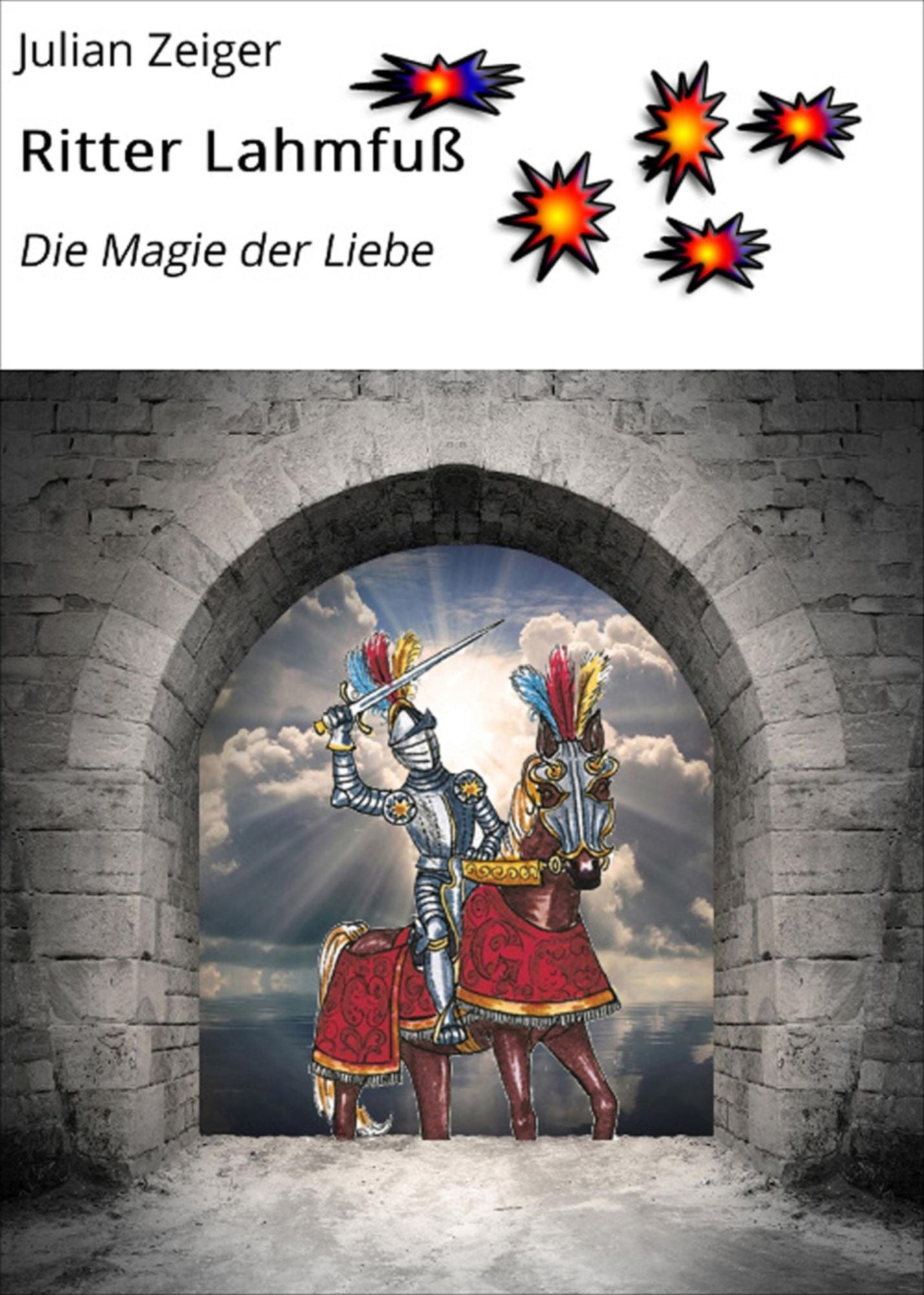 Ritter Lahmfuß: Die Magie der Liebe