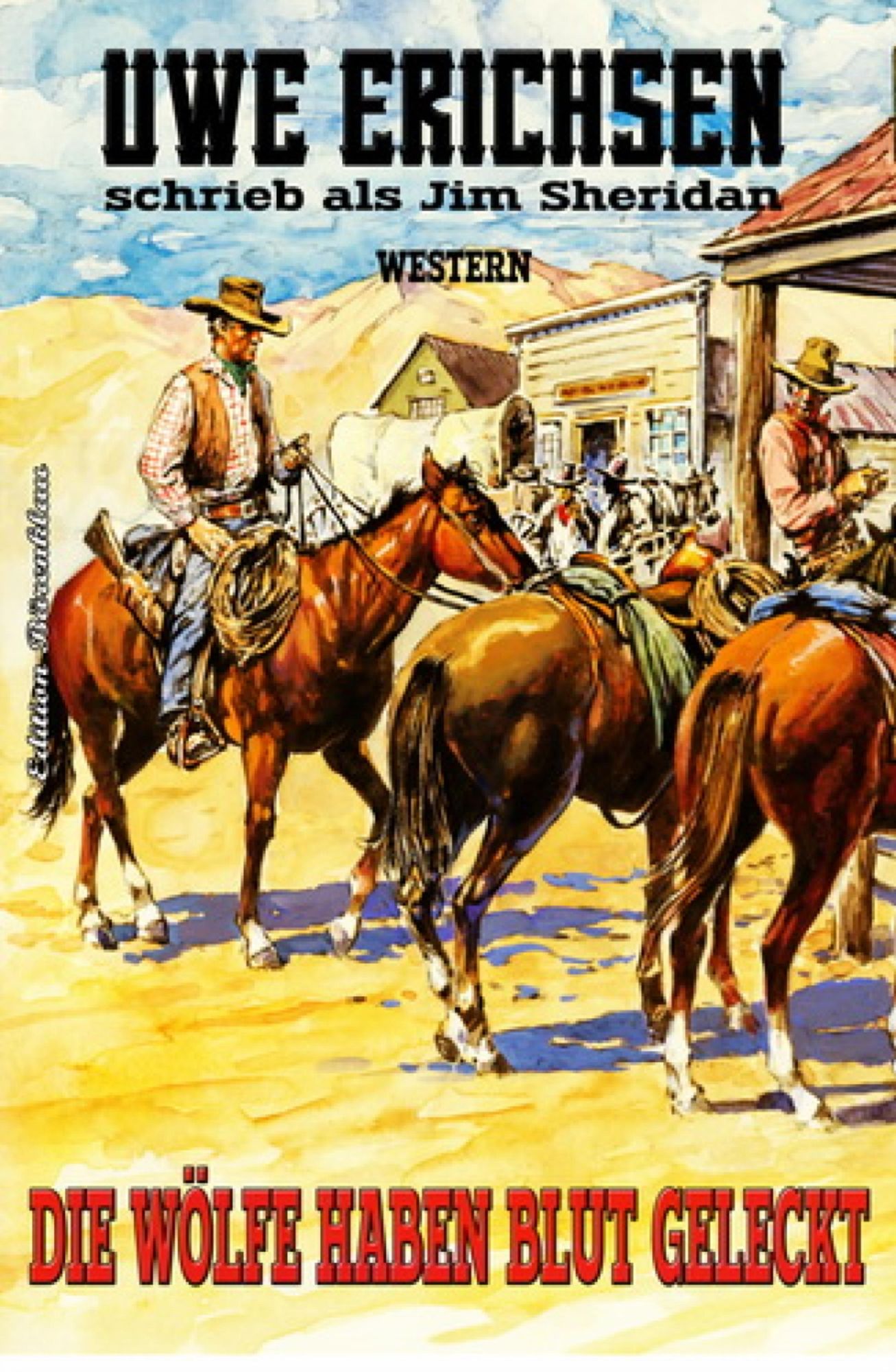 Die Wölfe haben Blut geleckt: Western