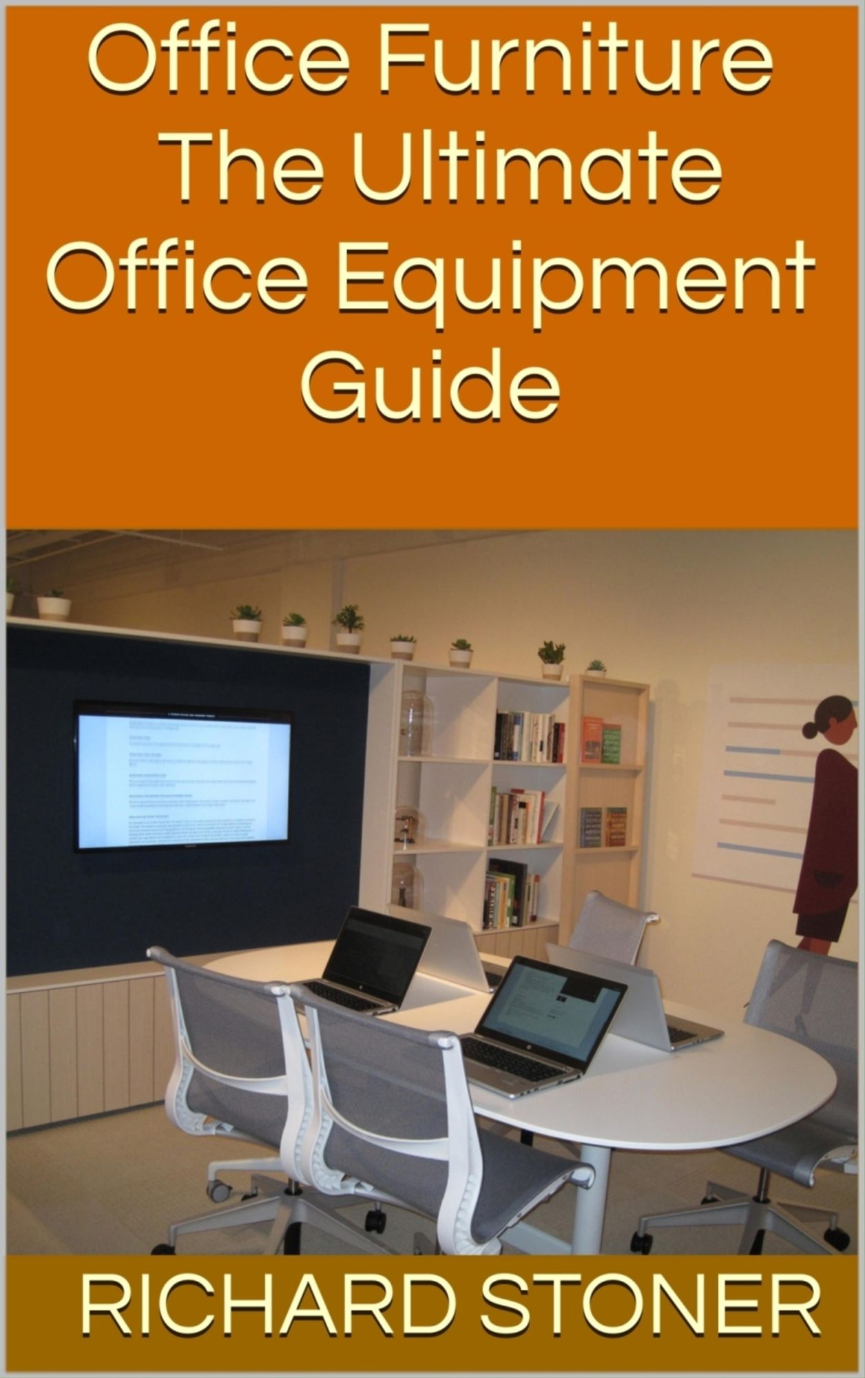 Office Furniture: The Ultimate Office Equipment Guide
