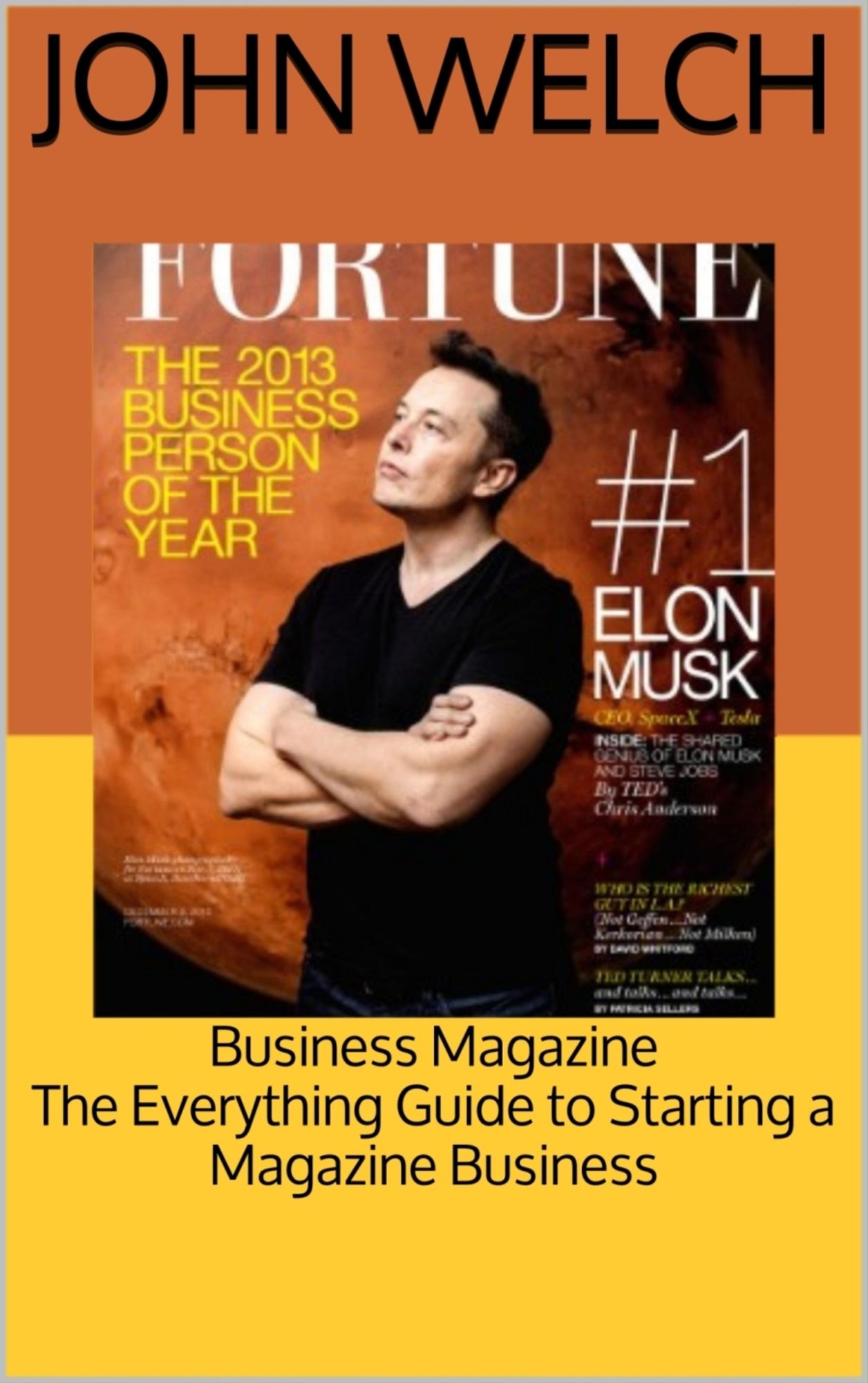 Business Magazine: The Everything Guide to Starting a Magazine Business