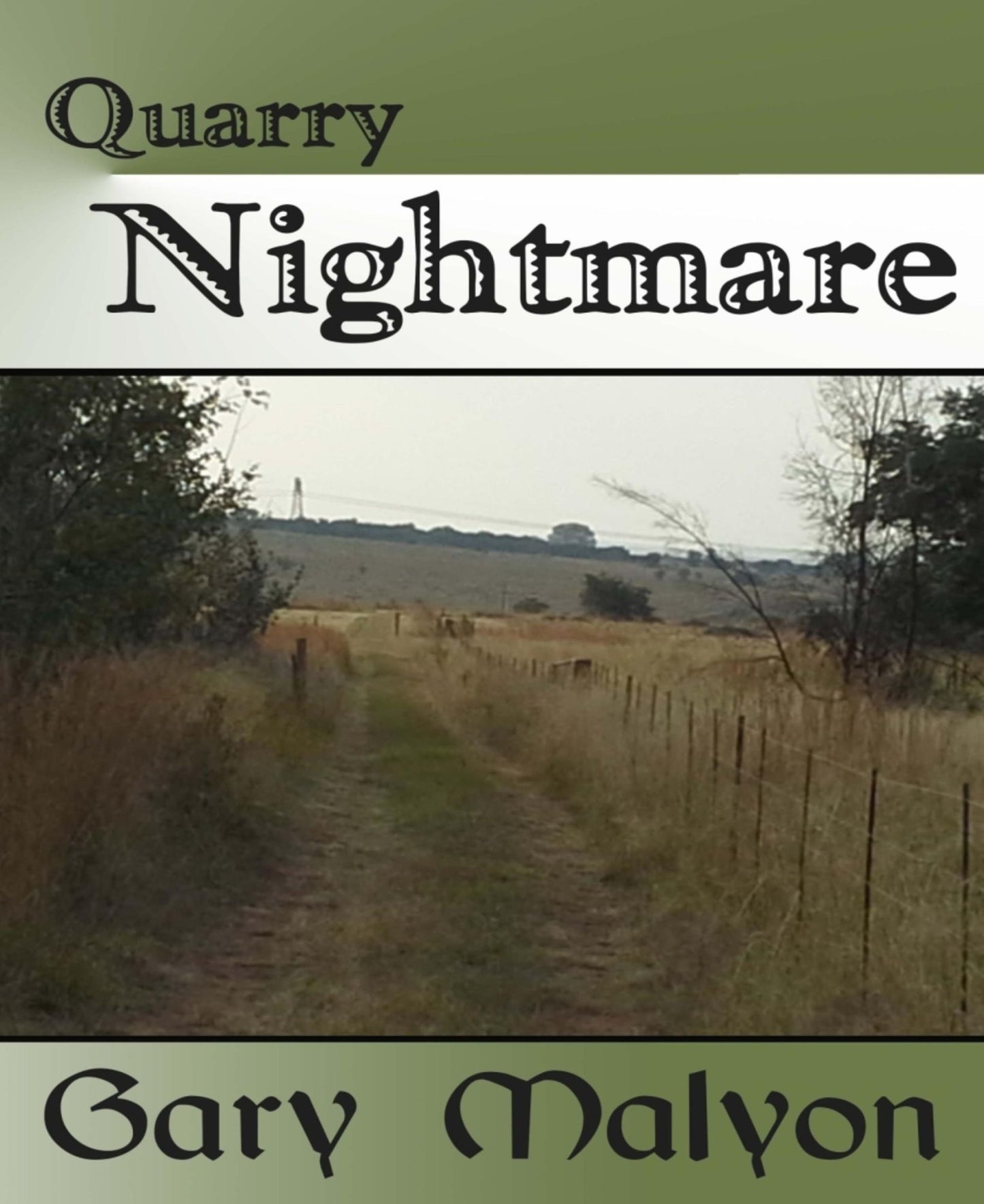 QUARRY NIGHTMARE