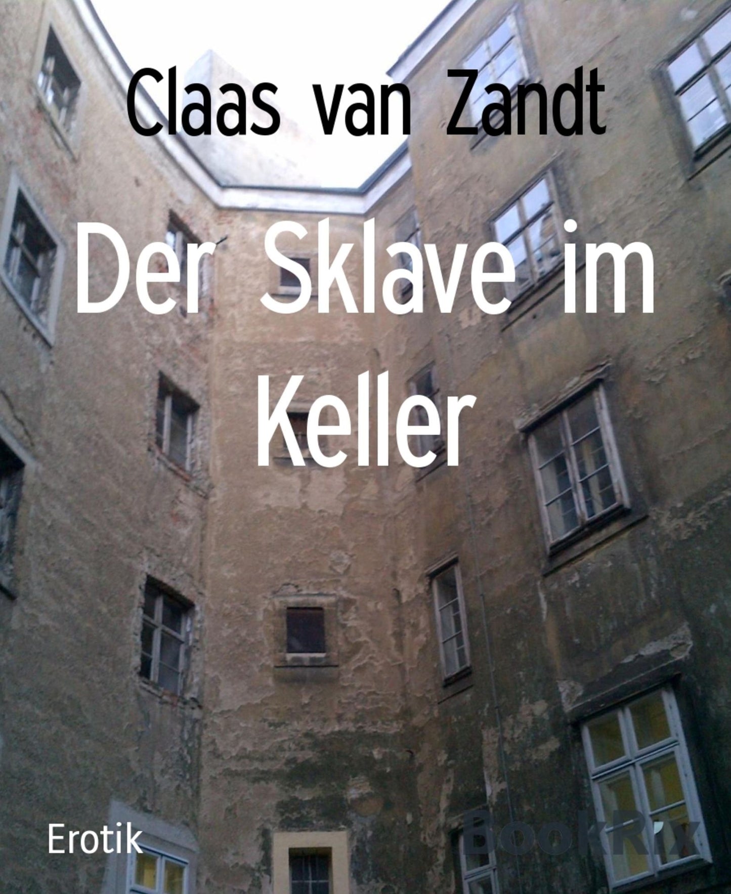 Der Sklave im Keller: FemDom-Kurzgeschichten