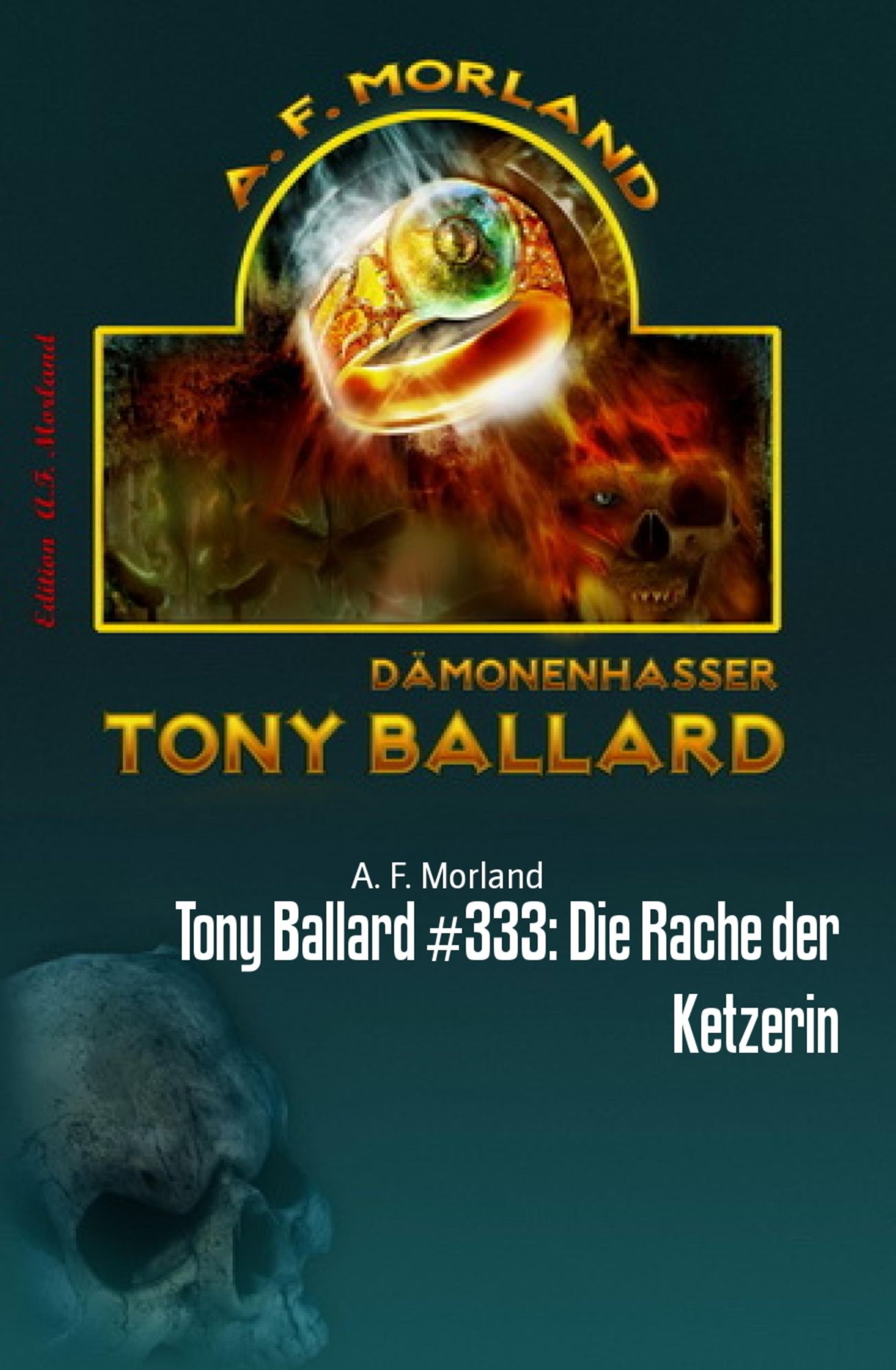 Tony Ballard #333: Die Rache der Ketzerin: Horror-Roman