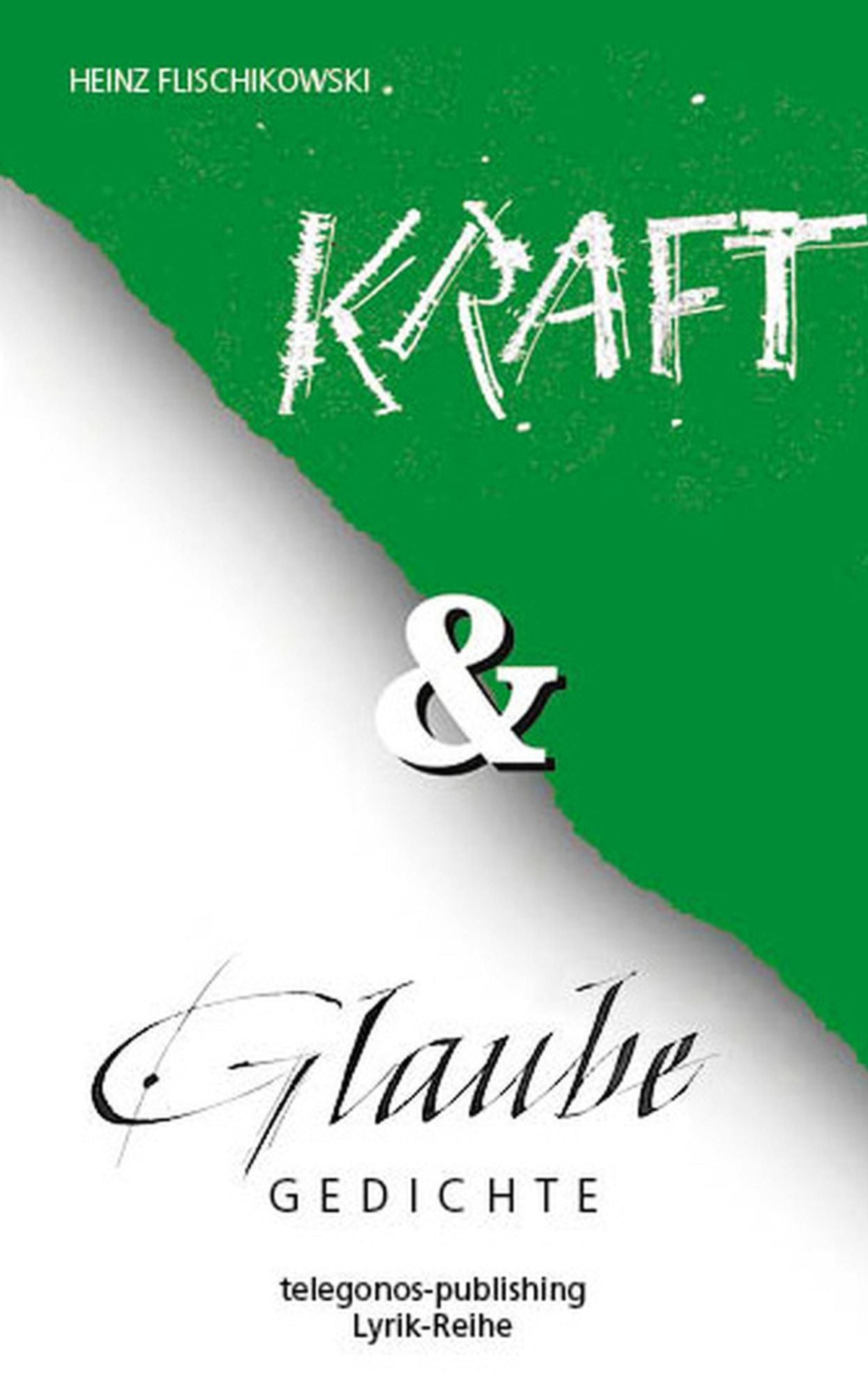 Kraft und Glaube