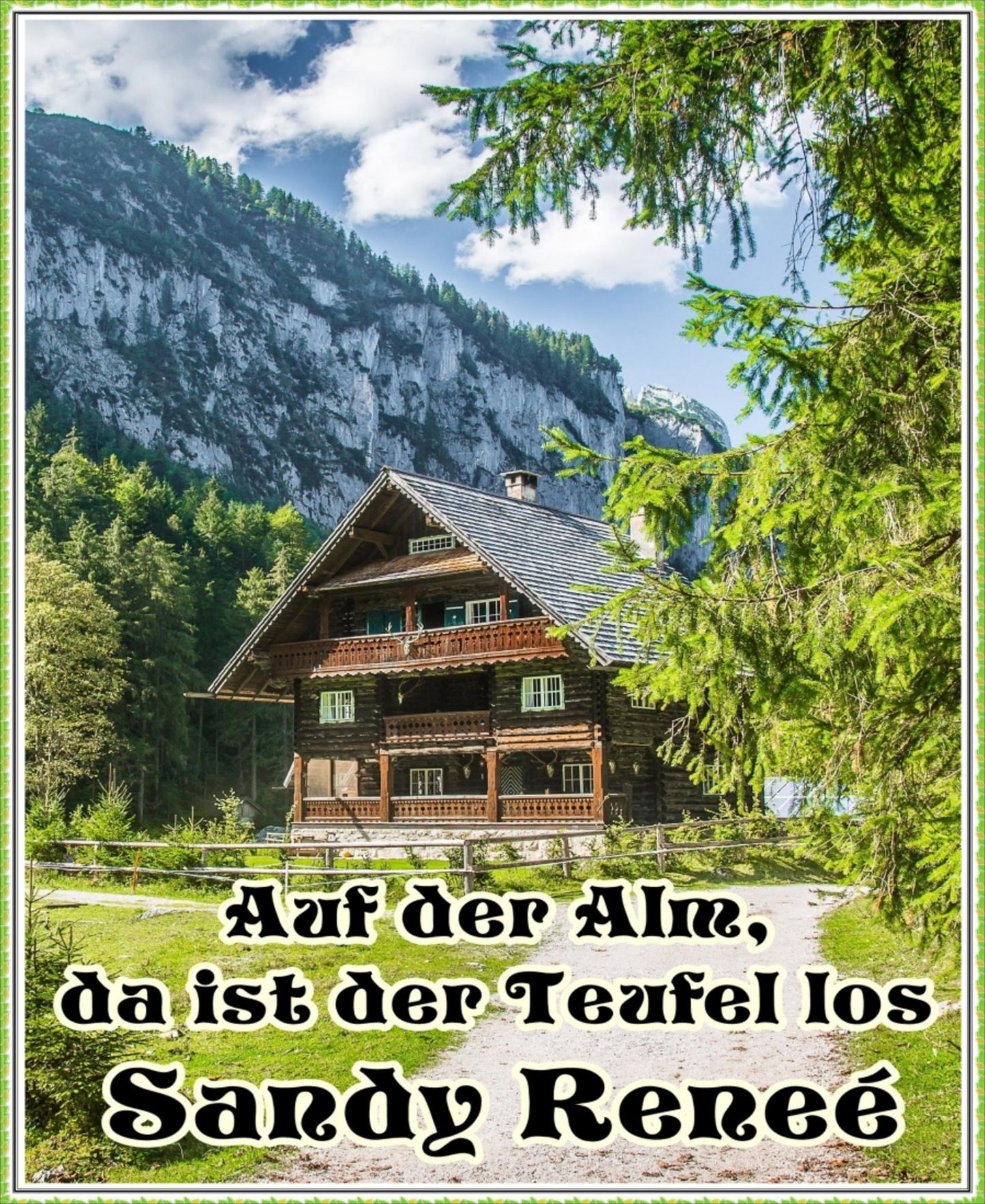 Auf der Alm, da ist der Teufel los