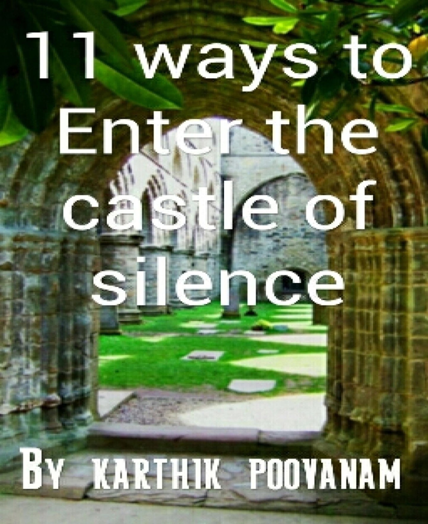 11 ways to enter the castle of silence