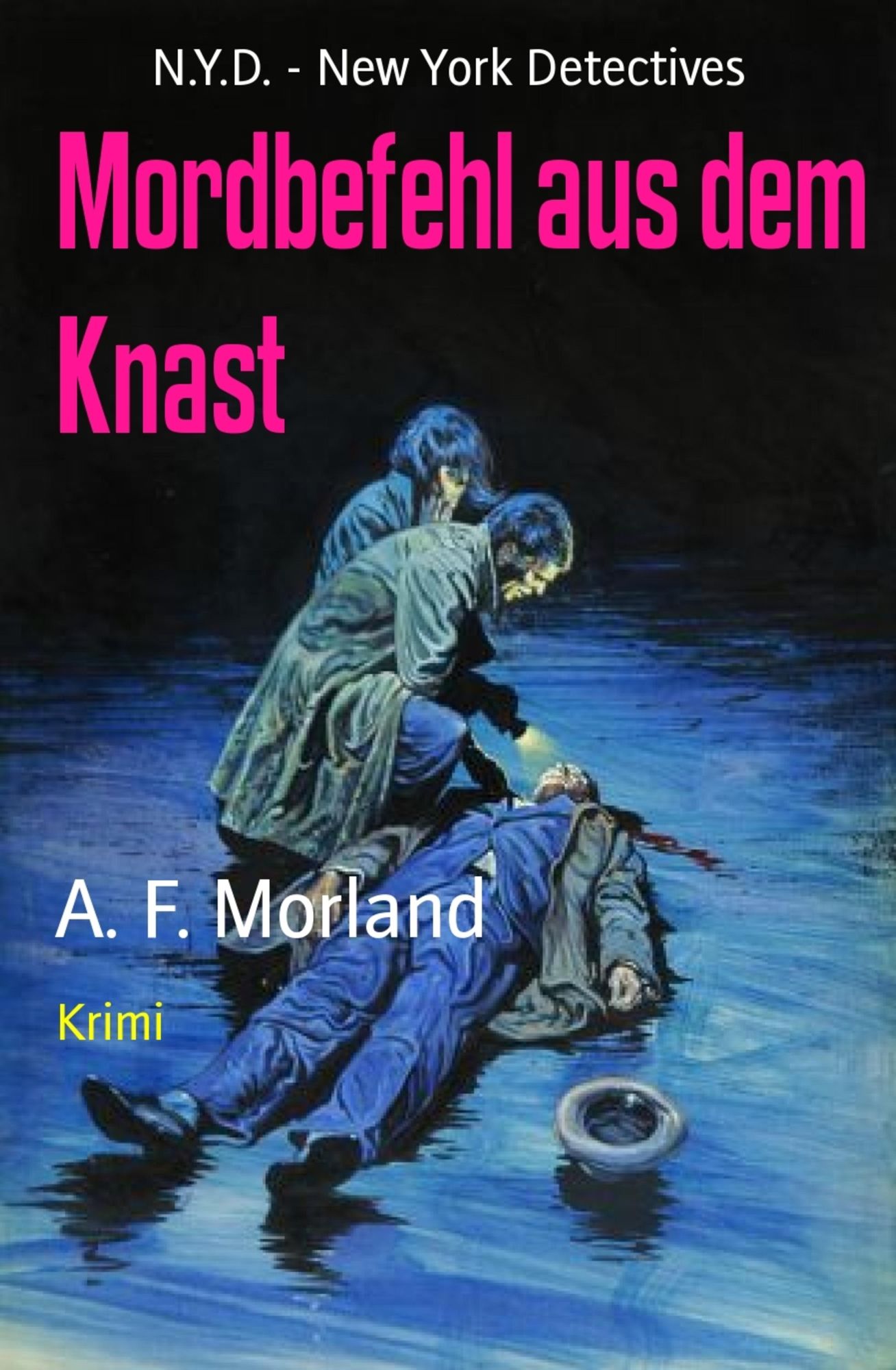 Mordbefehl aus dem Knast: N.Y.D. - New York Detectives