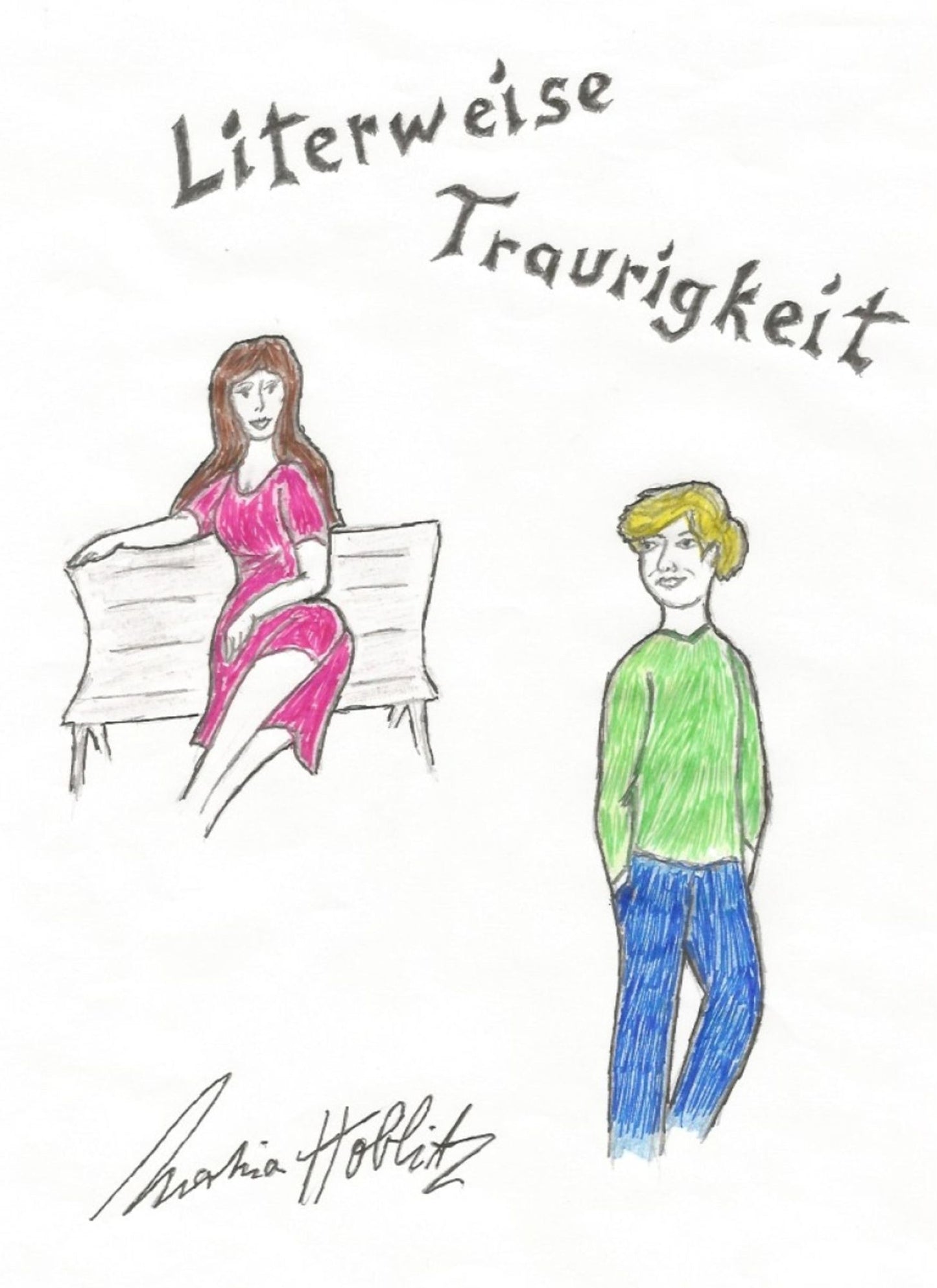 Literweise Traurigkeit