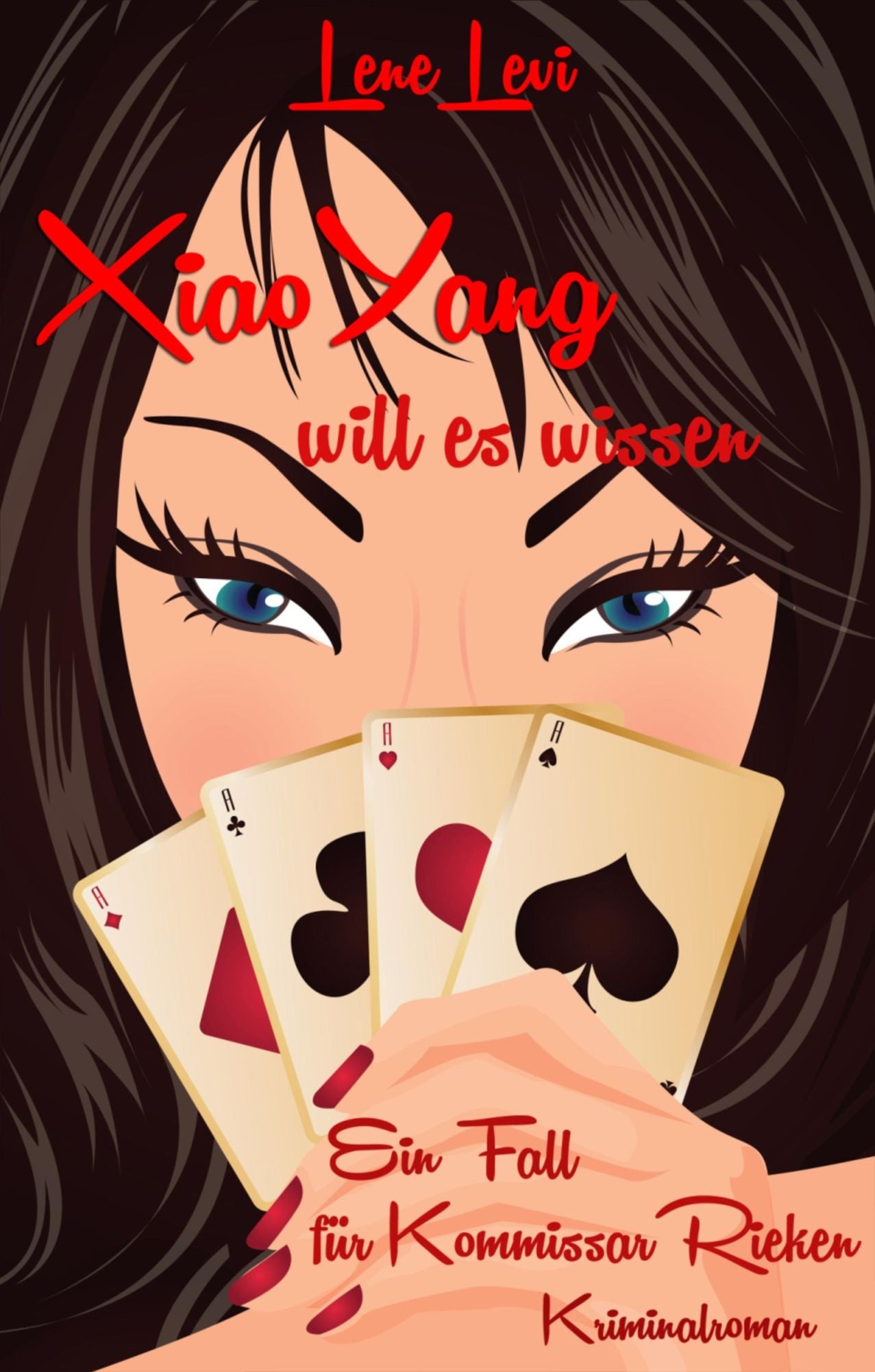 Xiao Yang will es wissen: Ein Fall für Kommissar Rieken / Band 3