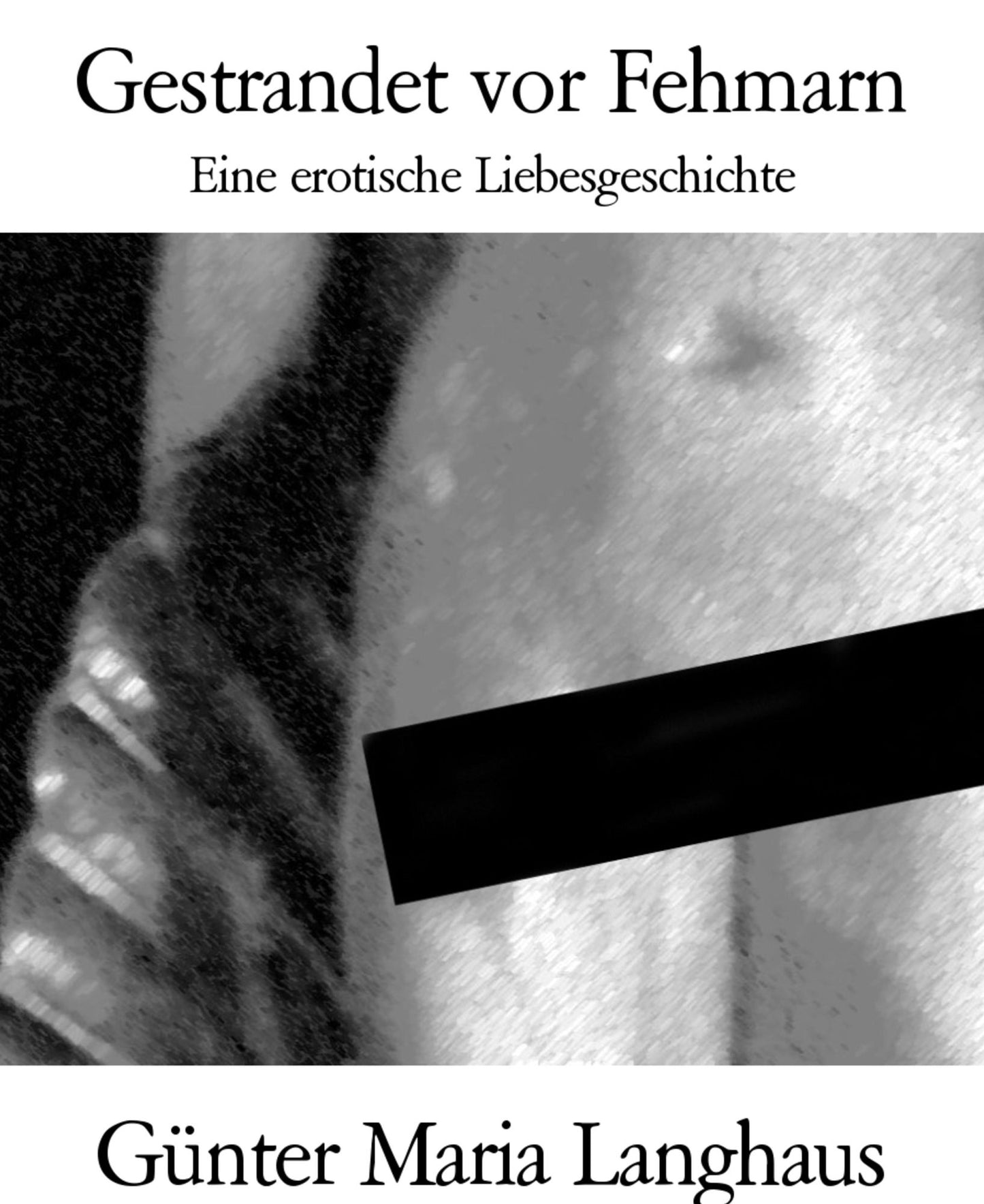 Gestrandet vor Fehmarn: Eine erotische Liebesgeschichte