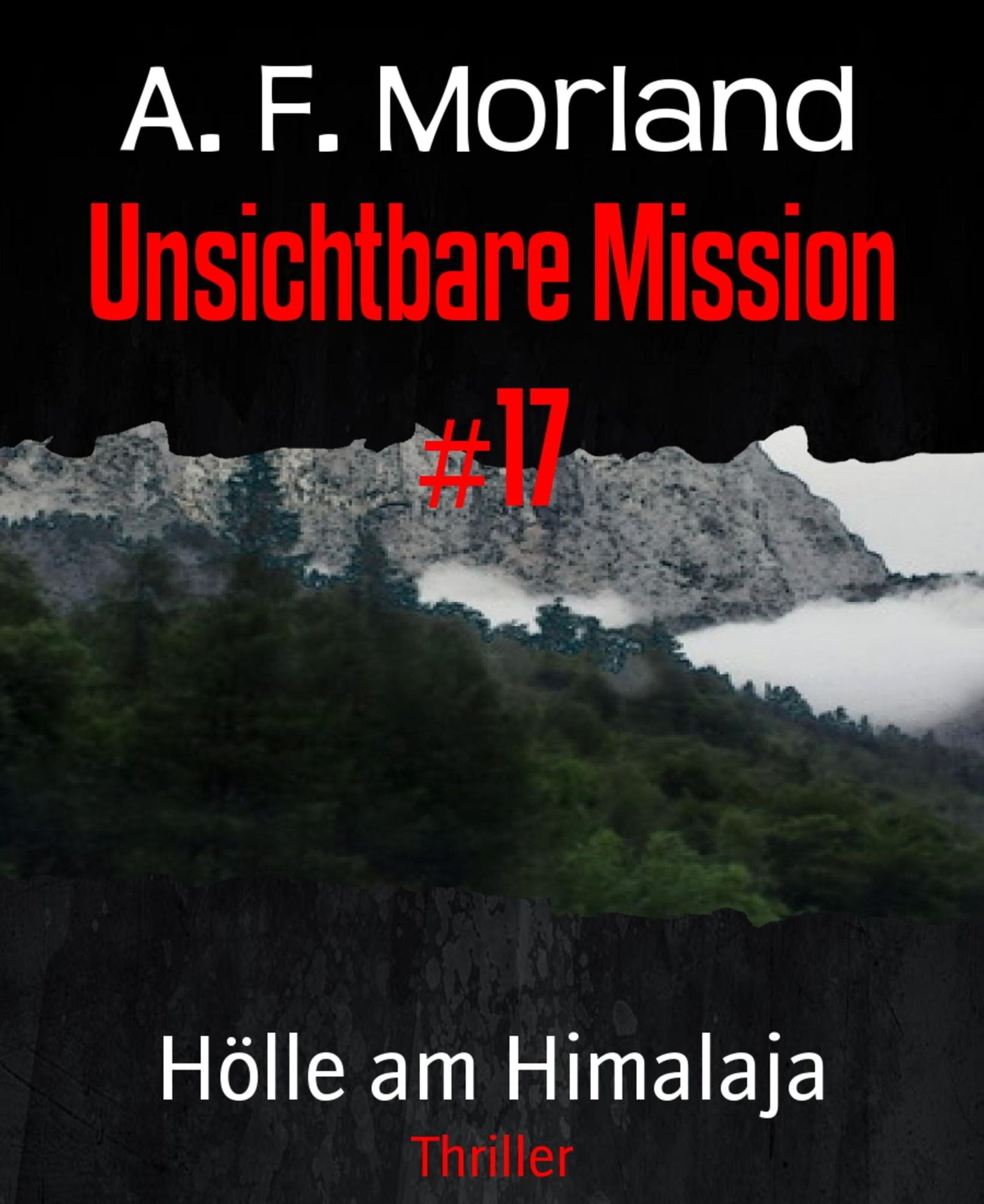 Unsichtbare Mission #17: Hölle am Himalaja