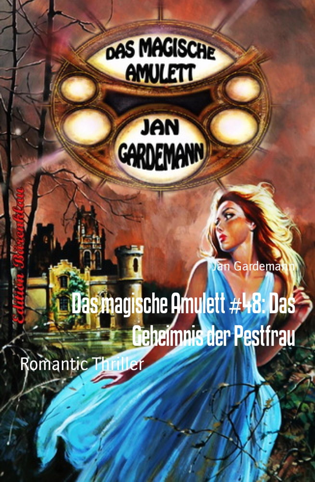 Das magische Amulett #48: Das Geheimnis der Pestfrau: Romantic Thriller