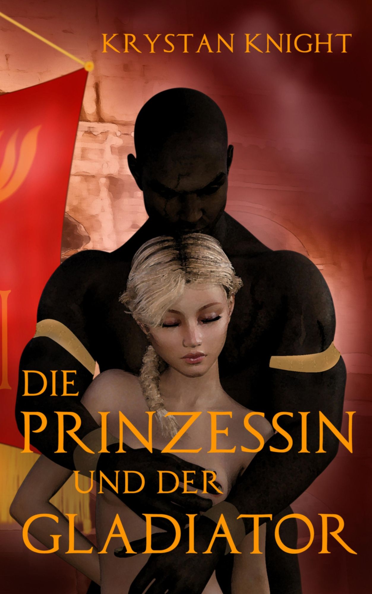 Die Prinzessin und der Gladiator: Sklavin von Rom