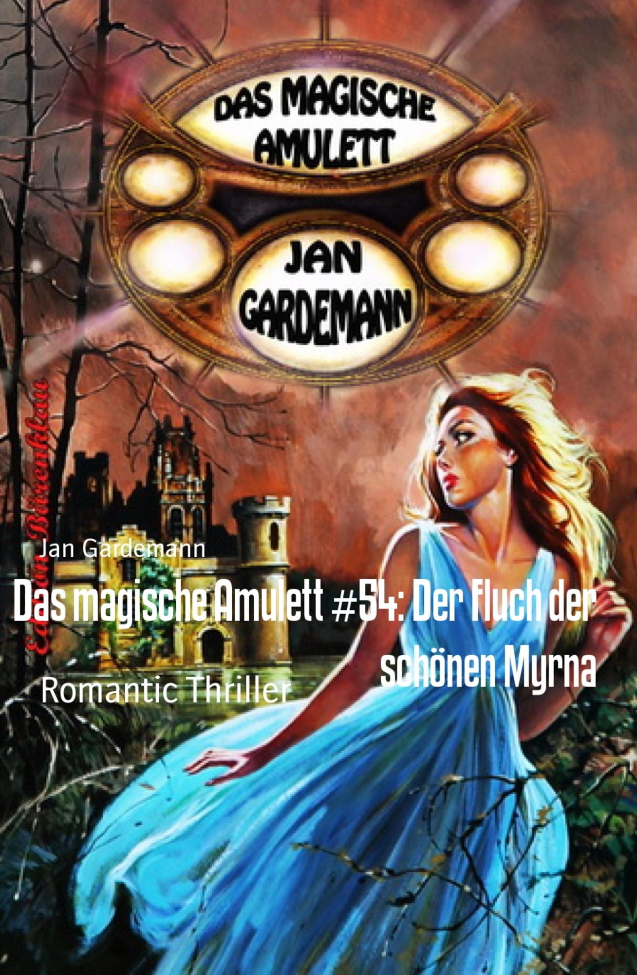 Das magische Amulett #54: Der Fluch der schönen Myrna: Romantic Thriller