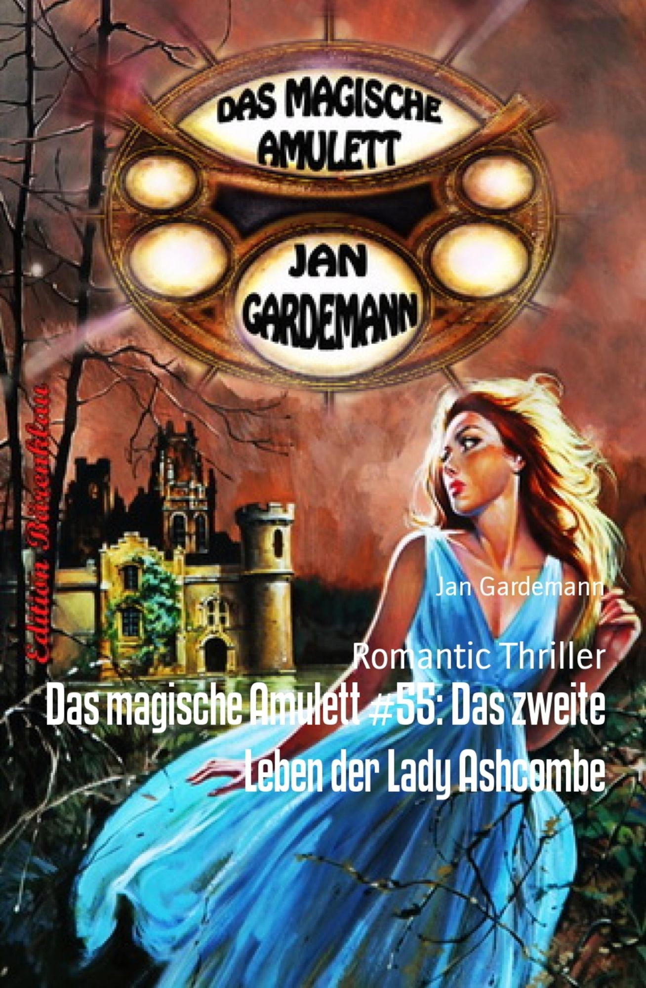 Das magische Amulett #55: Das zweite Leben der Lady Ashcombe: Romantic Thriller