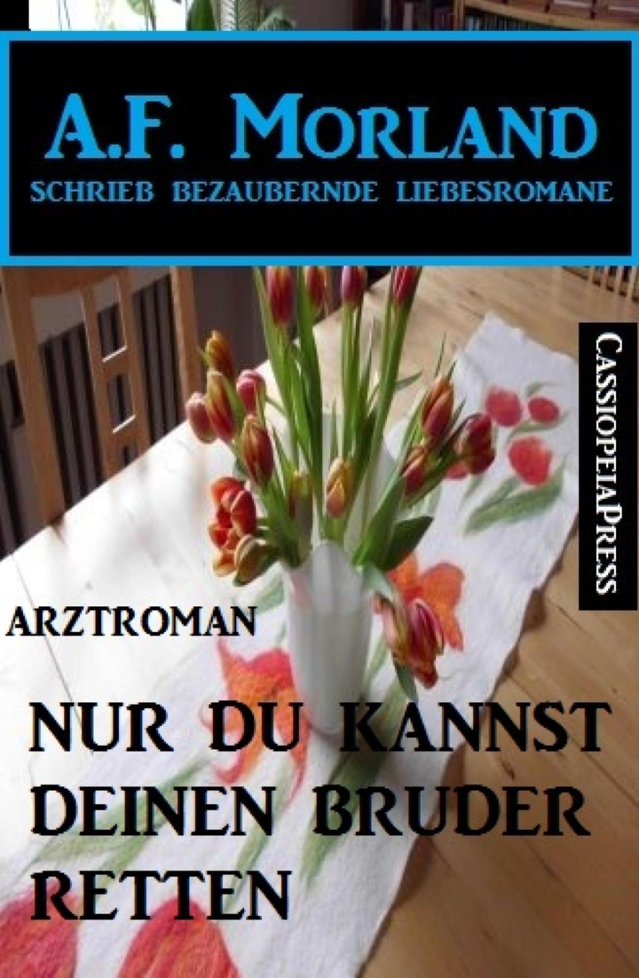 Nur du kannst deinen Bruder retten: Arztroman