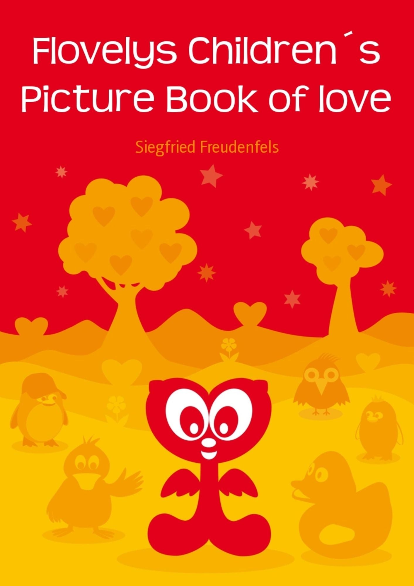 Flovelys Children's Picture Book of love: A children's picture story about friendship
