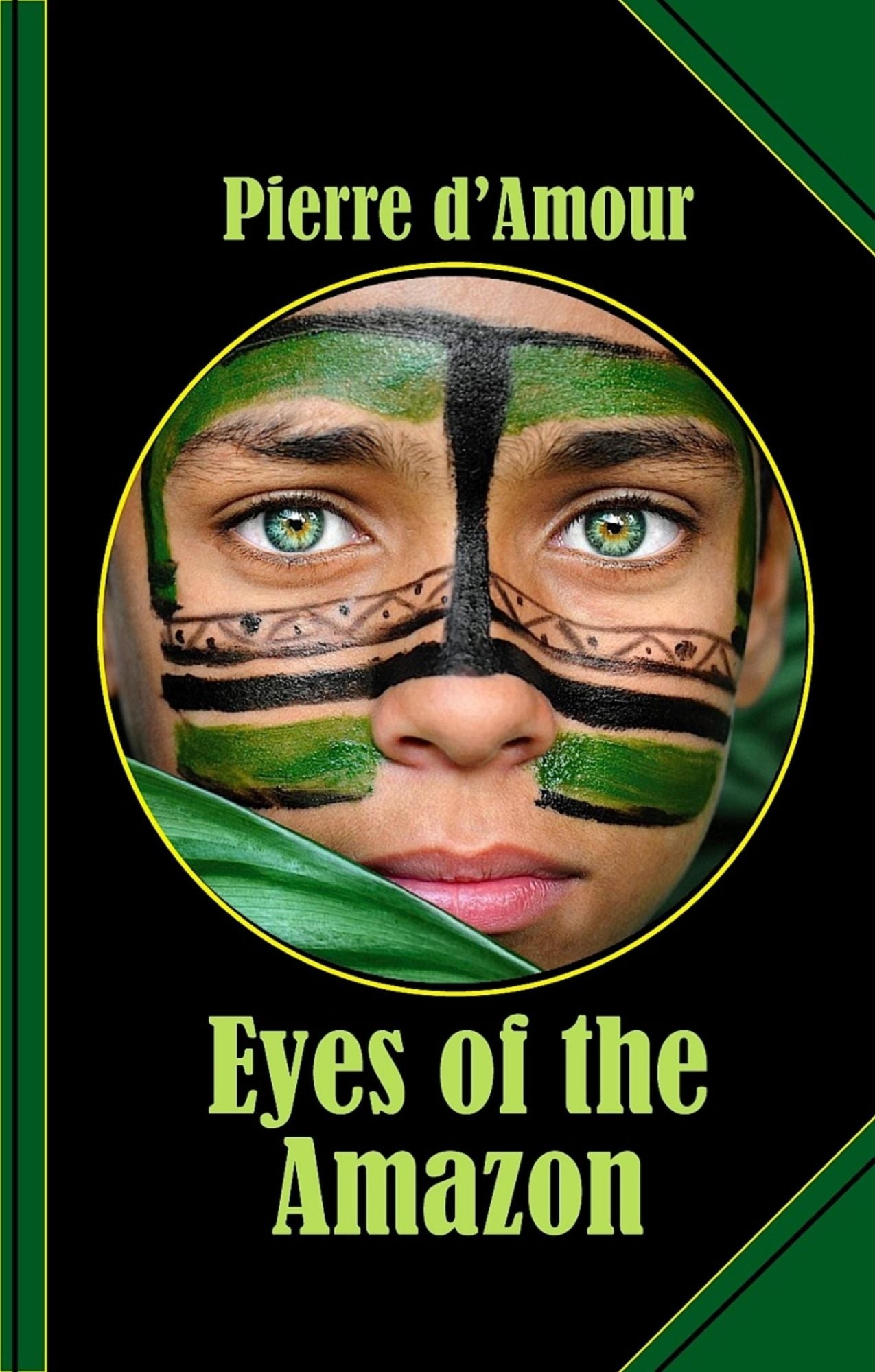 Eyes of the Amazon: A savage Tale of Murder and Love!
