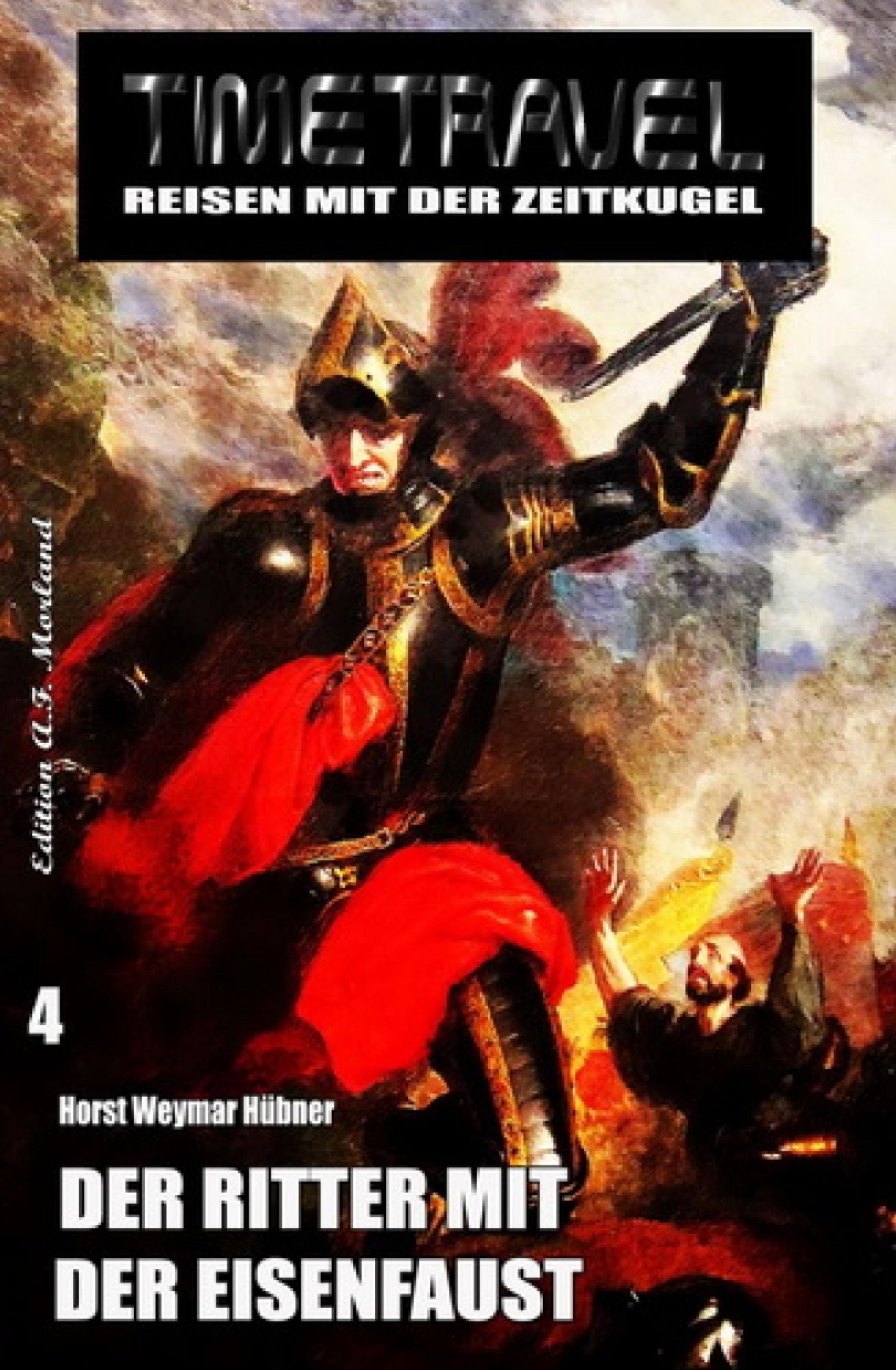 Timetravel #4: Der Ritter mit der Eisenfaust