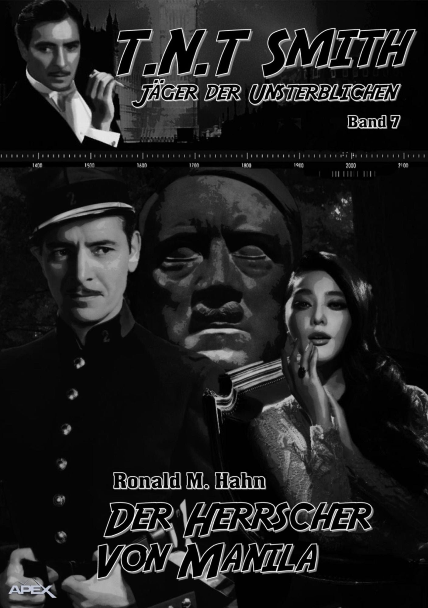 DER HERRSCHER VON MANILA: T.N.T. Smith: Jäger der Unsterblichen, Band 7