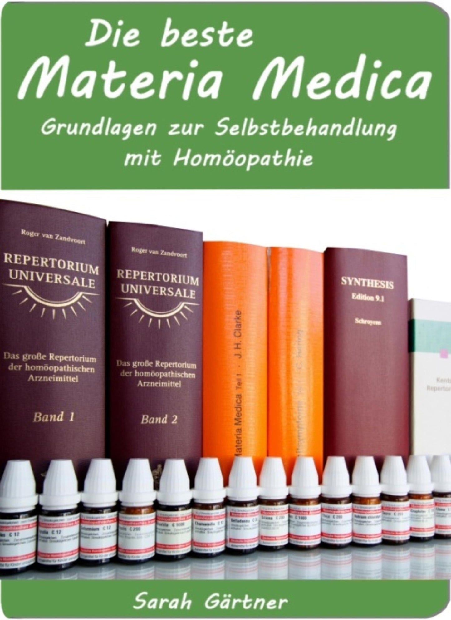 Die beste Materia Medica. Grundlagen zur Selbstbehandlung mit Homöopathie.: Boericke, Hering, Clarke und Barthel im Vergleich. Wer bietet den Schlüssel zum Erfolg? Am Ende gewinnt ein Geheimtipp