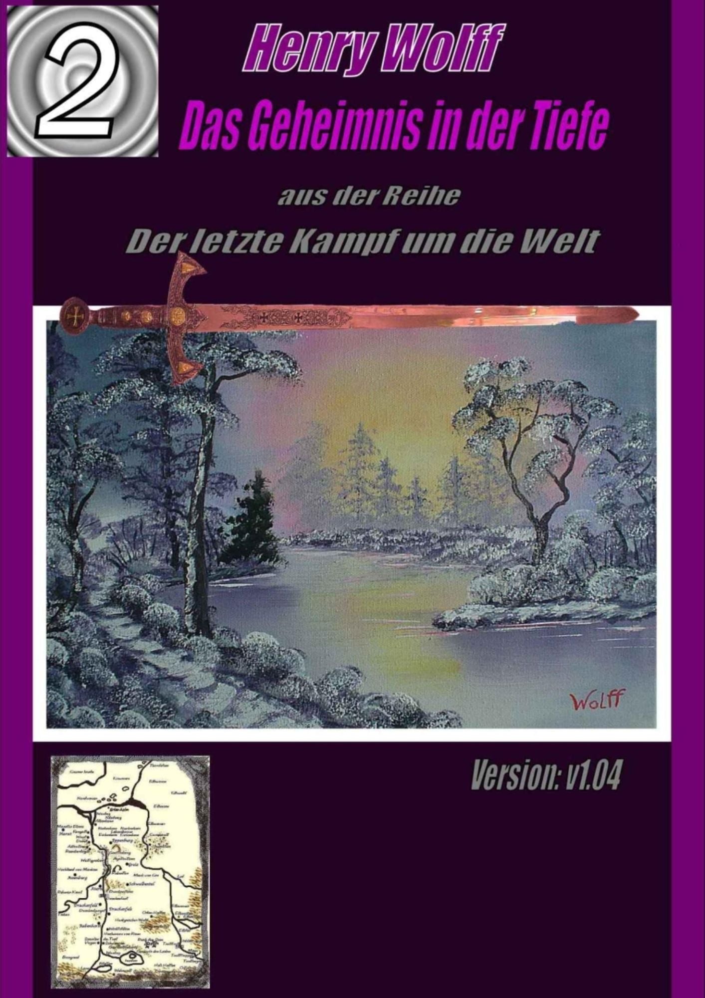 Das Geheimnis in der Tiefe: 2. Teil aus der Reihe: Der letzte Kampf um die Welt / Version 1.04