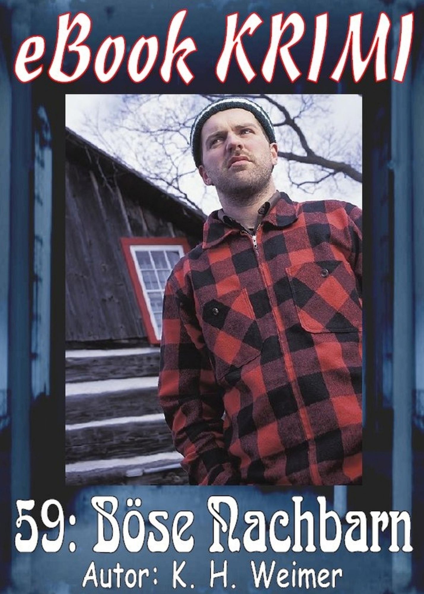 Krimi 059: Böse Nachbarn