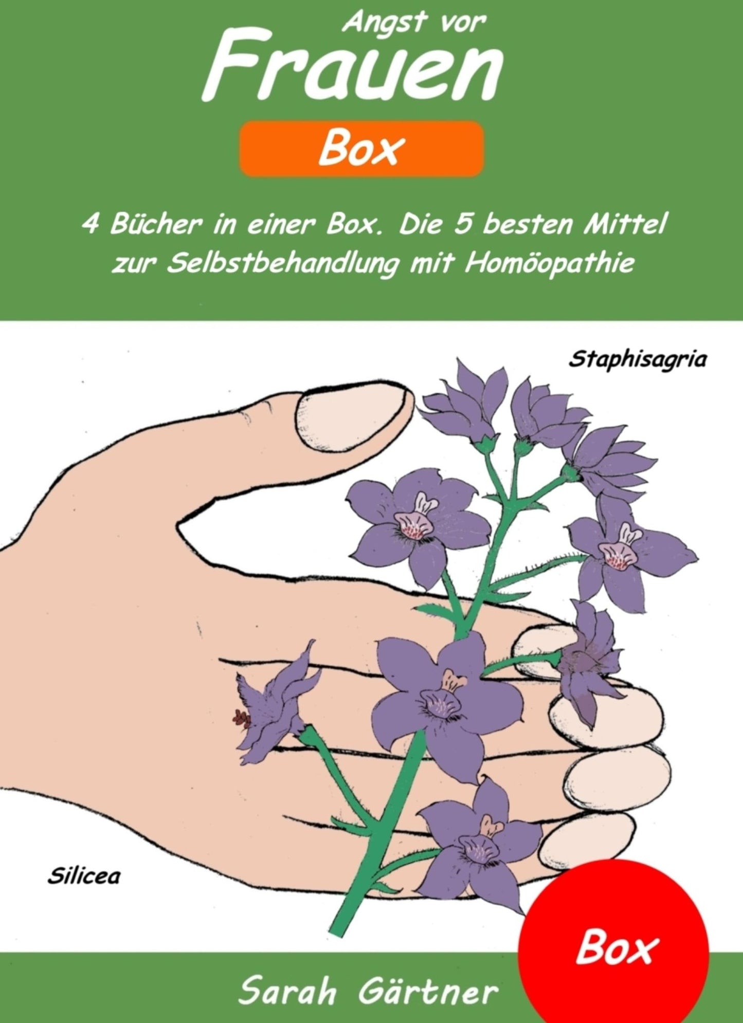Angst vor Frauen - Box. 4 Bücher in einer Box. Die 5 besten Mittel zur Selbstbehandlung mit Homöopathie: Selbsthilfe bei Angst vor Gefühlen, Angst vor Liebe und bei Schüchternheit. Wie finde ich das richtige Mittel?