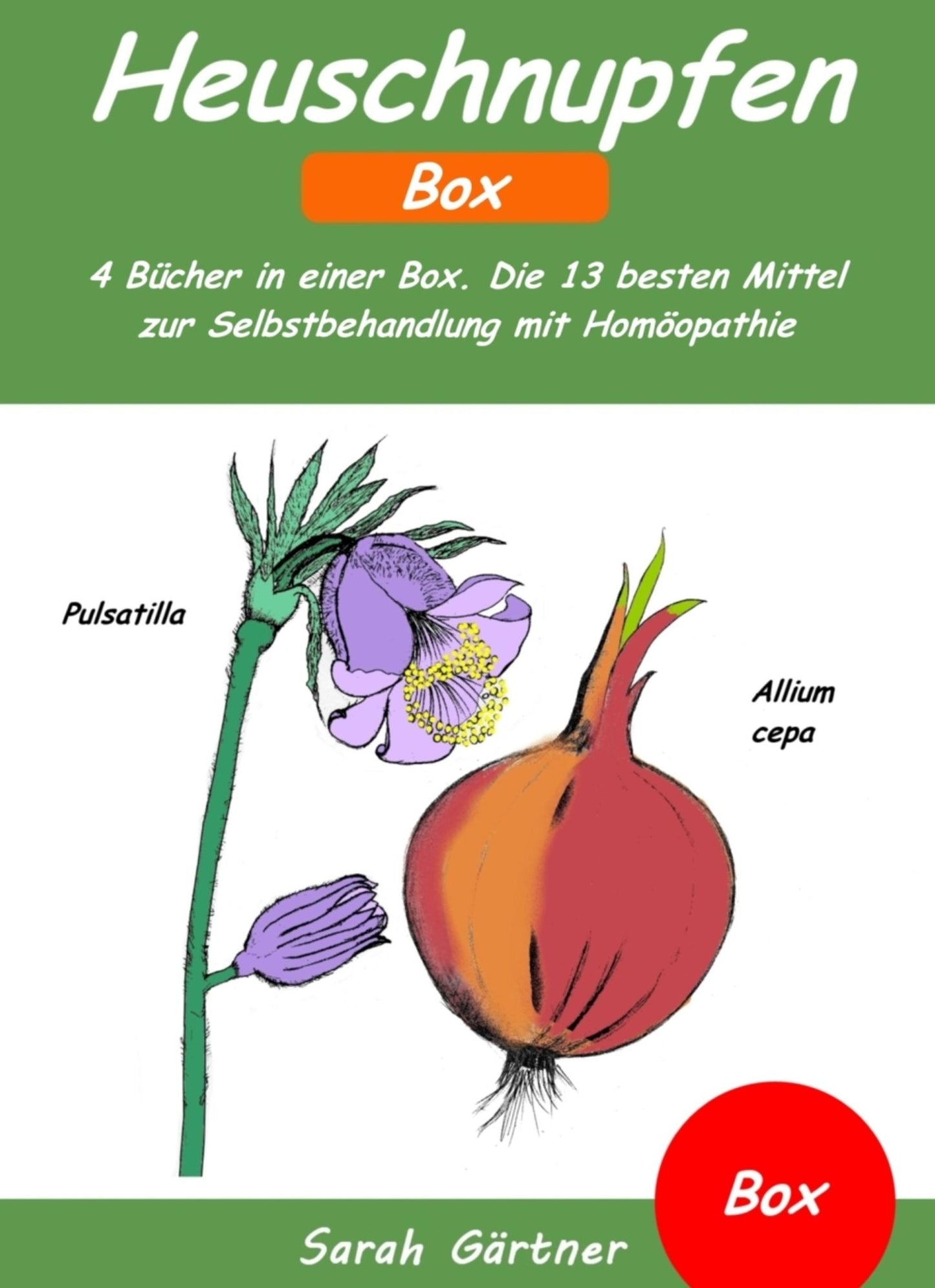 Heuschnupfen - Box. 4 Bücher in einer Box. Die 13 besten Mittel zur Selbstbehandlung mit Homöopathie: Selbsthilfe mit Globuli beim Allergie Syndrom. Heuschnupfenfrei ohne schädliche Medikamente wie Cortison